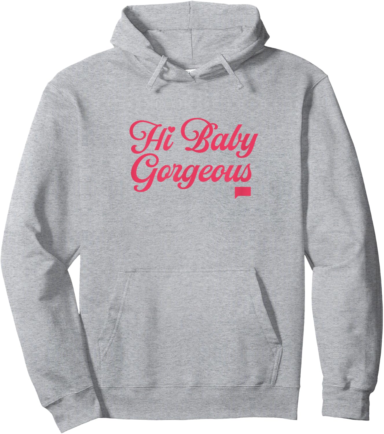 The Real Housewives of Salt Lake City Hi Baby Gorgeous Hoodie - Hoodie | Ash