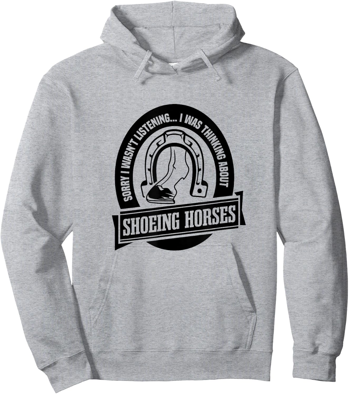 Shoeing Horses Funny Saying Farrier Craftsmen Hoodie - Hoodie | Ash