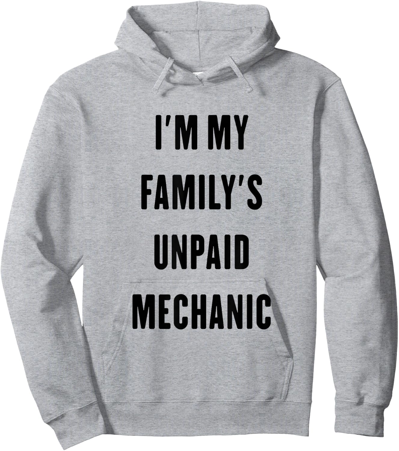 i'm my family's unpaid Mechanic Hoodie - Hoodie | Ash
