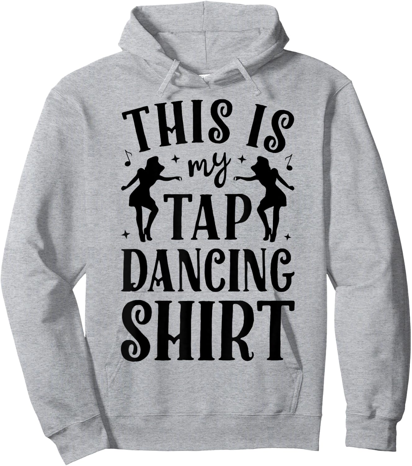 This Is My Tap Dancing Clothing Dancer Women Men Dance Gifts Hoodie - Hoodie | Ash