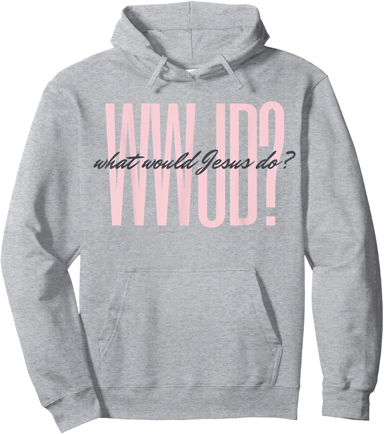 WWJD? What Would Jesus Do? He Would Love First - Men Women Hoodie - Hoodie | Ash