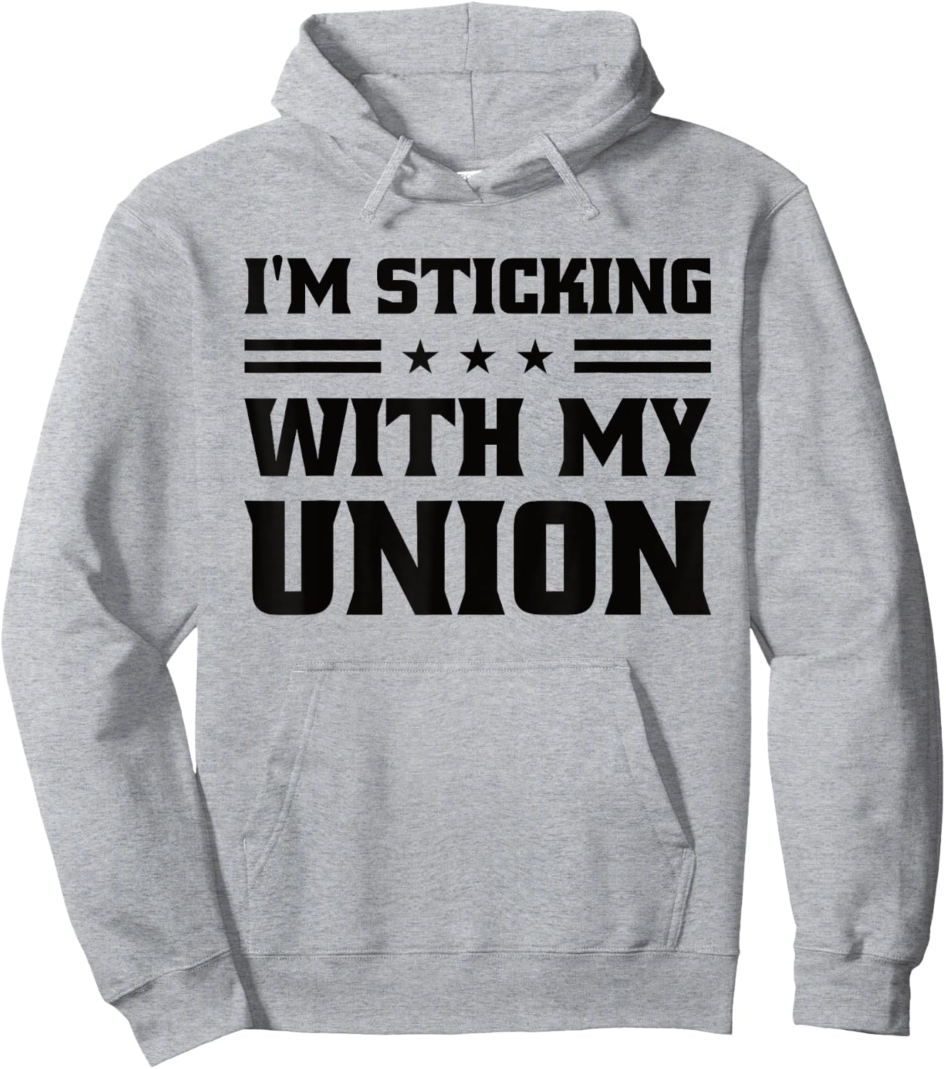 Sticking With My Union Strong For Pro Labor Union Workers Hoodie - Hoodie | Ash
