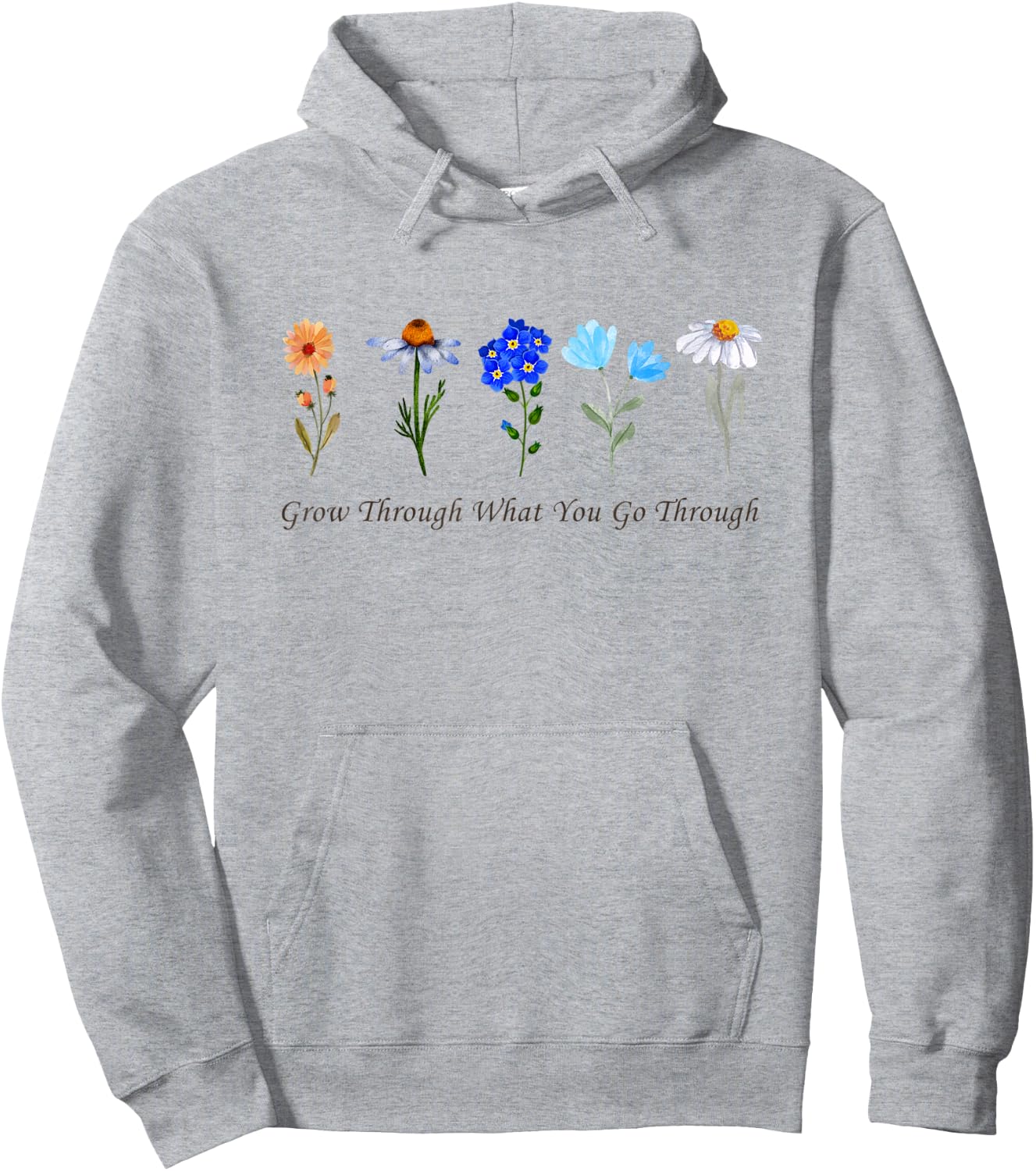 Grow Through What You Go Through Wildflower Sunflower Simple Hoodie - Hoodie | Ash