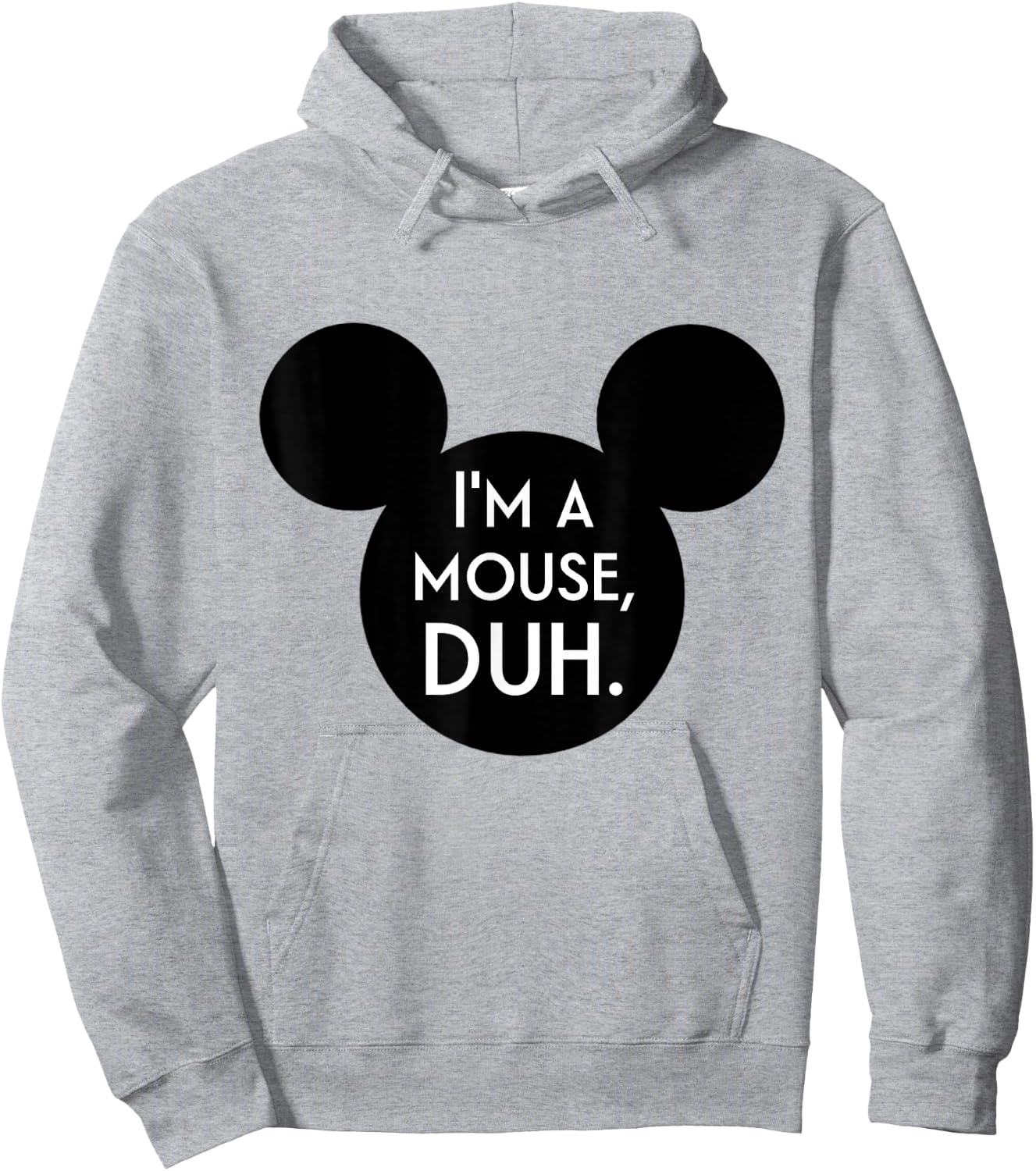 I'm A Mouse Duh Shirt Hoodie - Hoodie | Ash