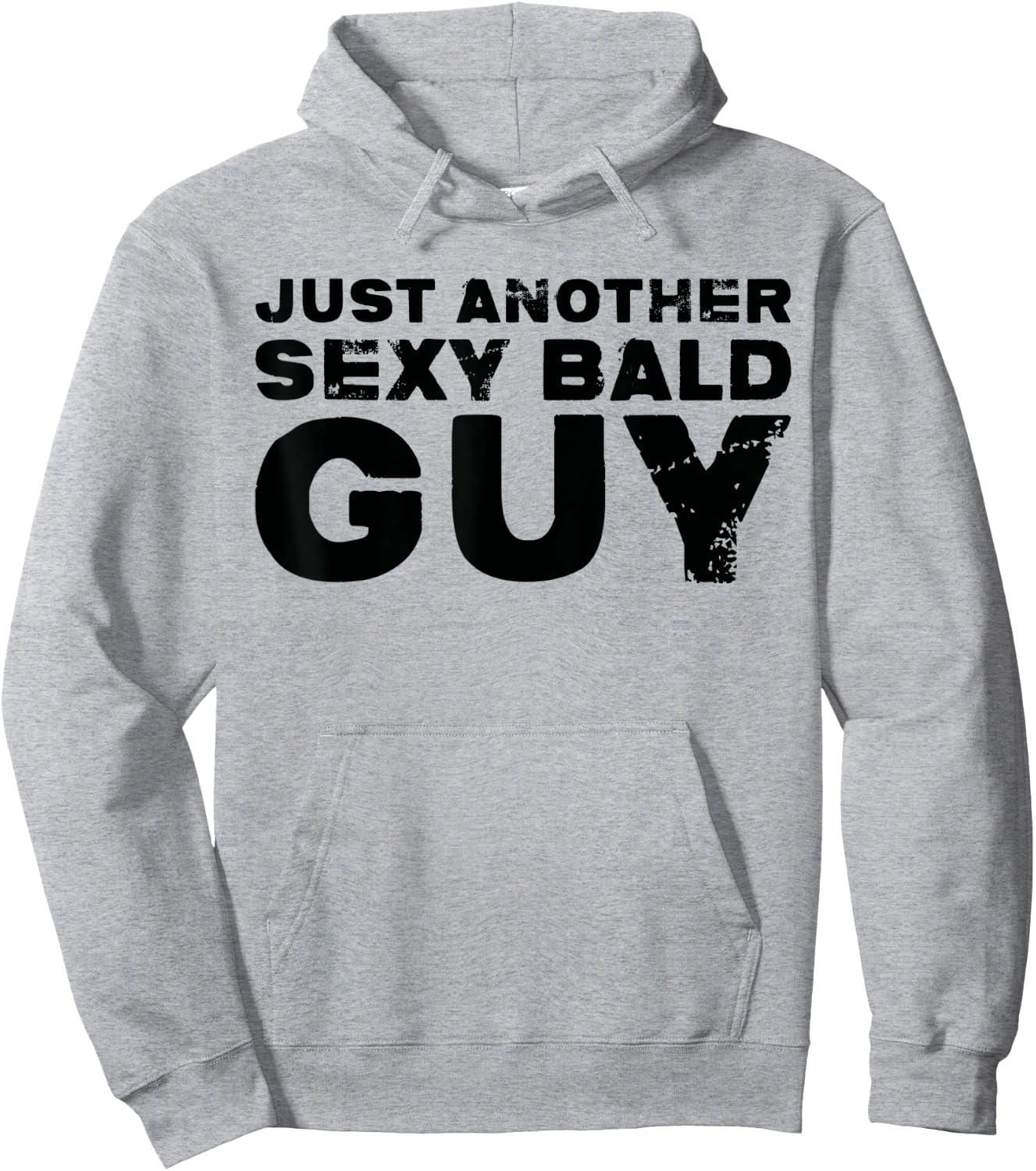 Hairless - Just Another Sexy Bald Guy Hoodie - Hoodie | Ash