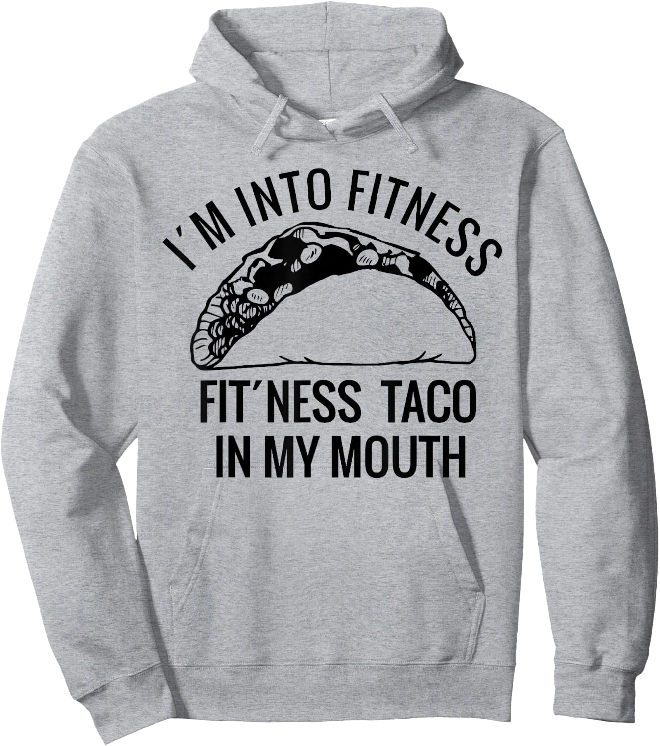 I am into fitness perfect shirt for Christmas-a taco lover Hoodie - Hoodie | Ash