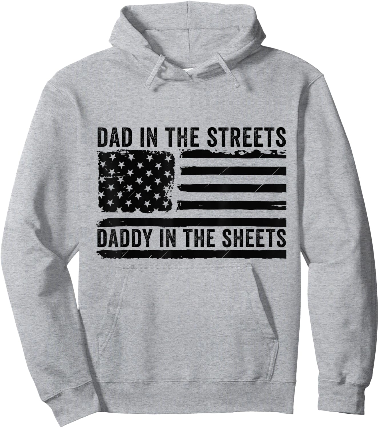 Dad In The Streets Daddy In The Sheets Funny Father's Day Hoodie - Hoodie | Ash