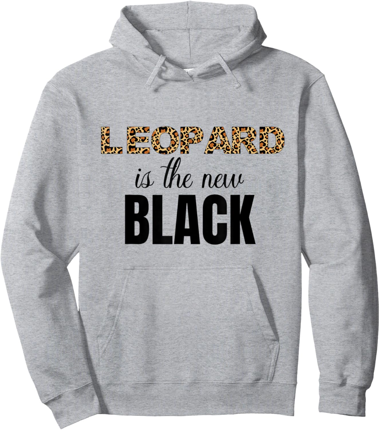 Women's Leopard Print Shirt Leopard is the new Black Shirt Hoodie - Hoodie | Ash