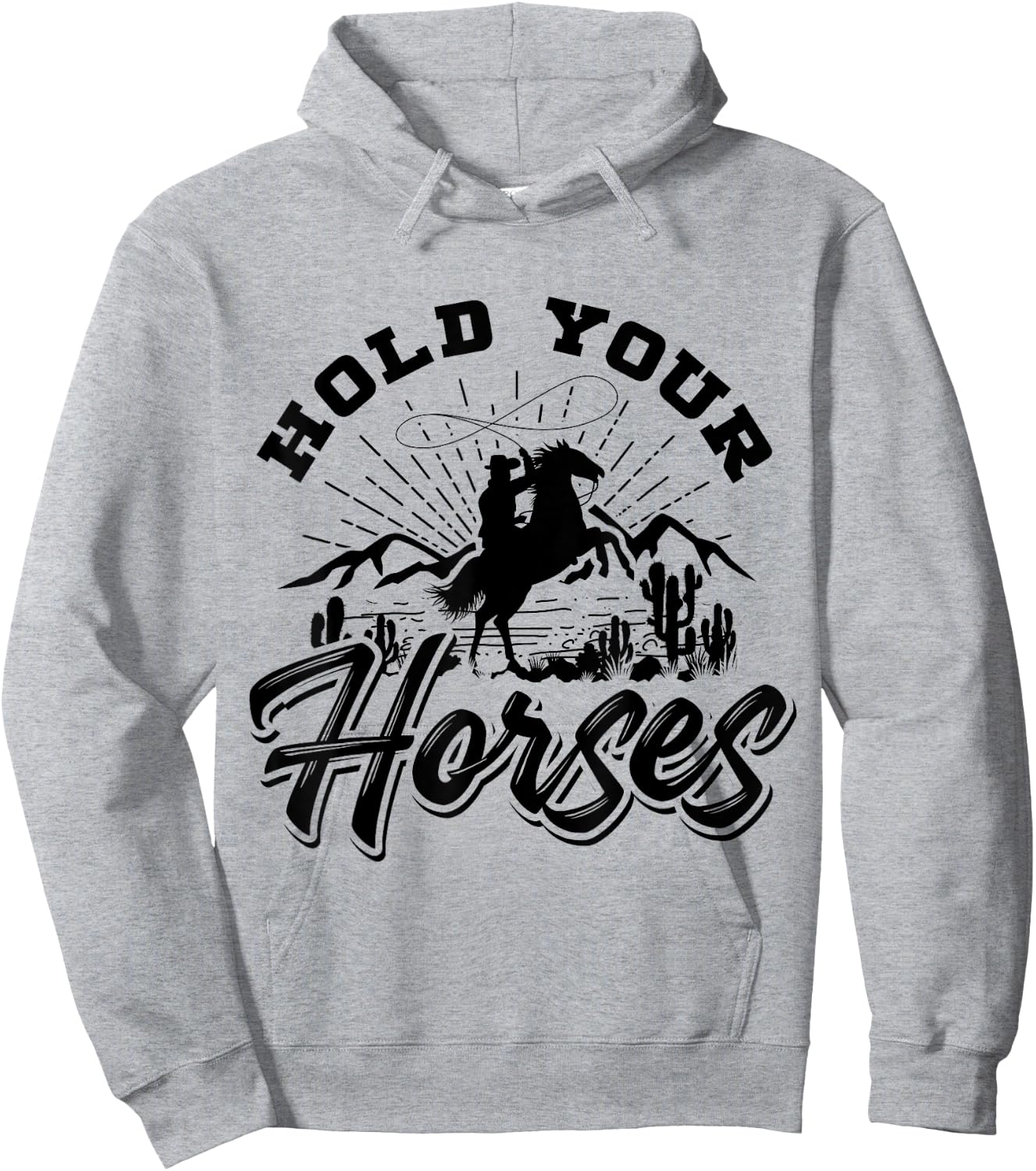 Hold Your Horses And Men, Cowboy Western Hoodie - Hoodie | Ash
