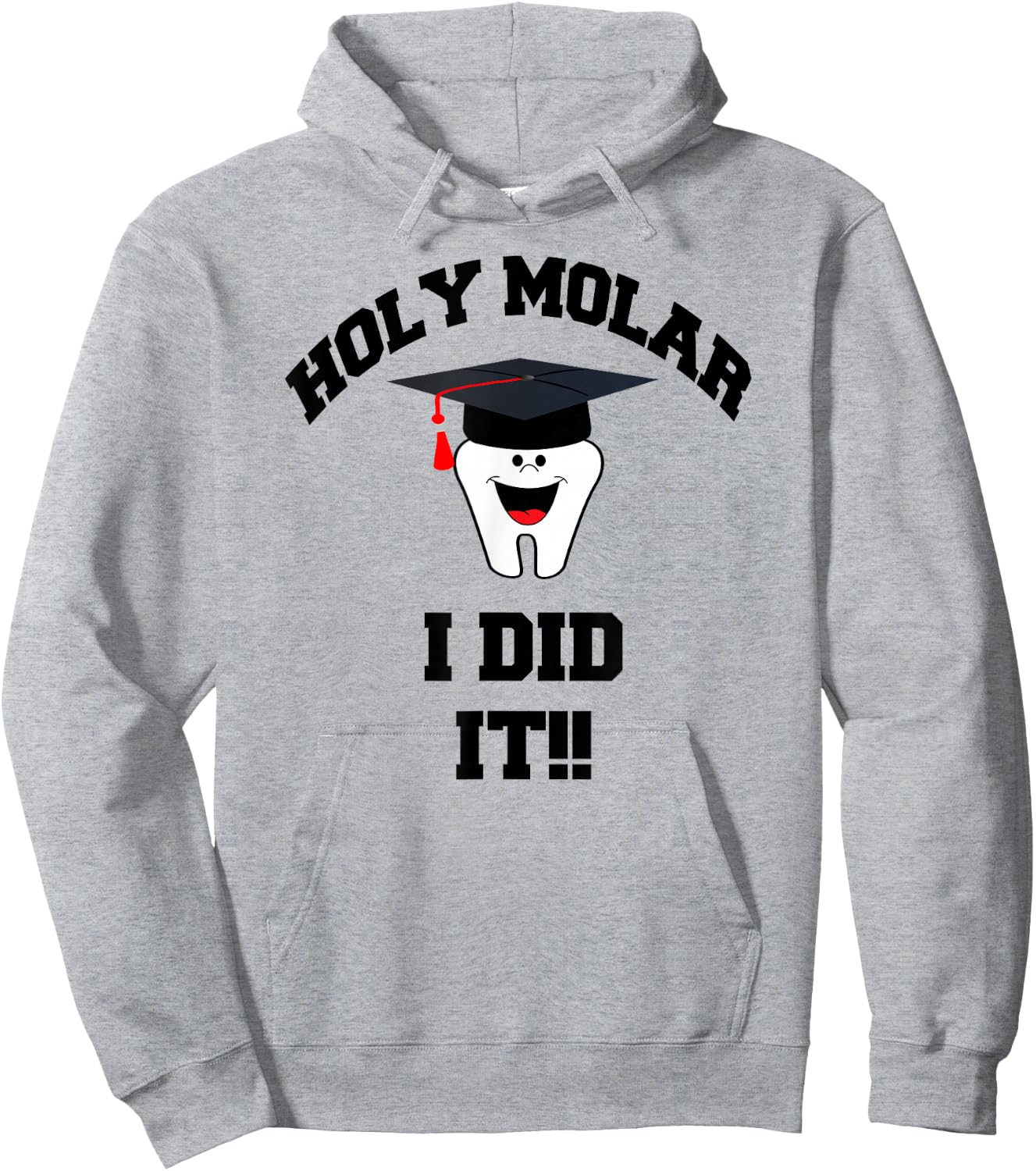 Holy Molar I Did It Dental Hygienist Graduation Gift Hoodie - Hoodie | Ash