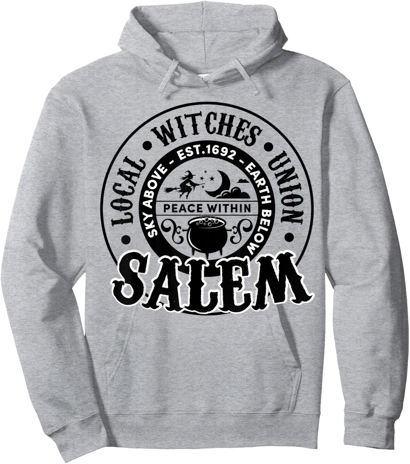 Salem Local Witches Union Sky Above Earth Est 1692 Halloween Hoodie - Hoodie | Ash