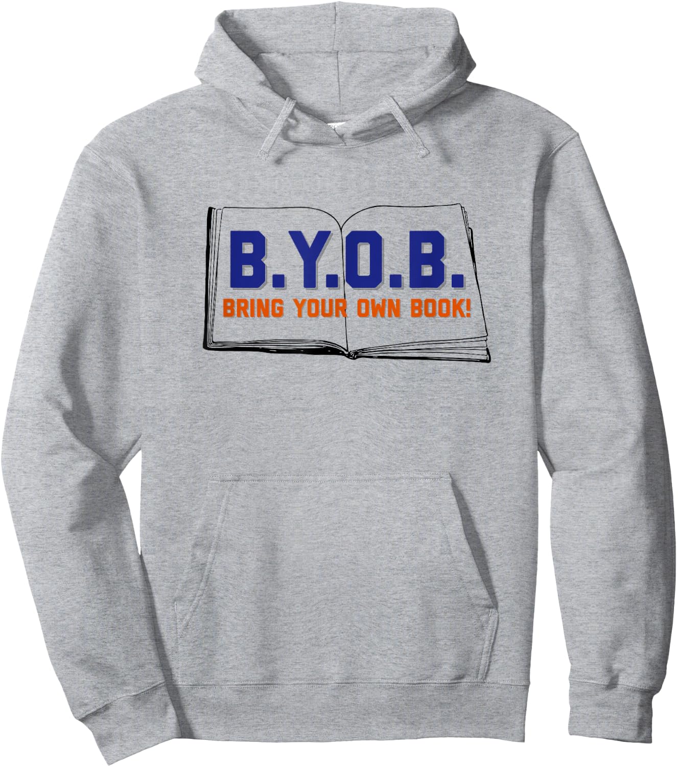 BYOB Bring Your Own Book Funny Hoodie - Hoodie | Ash