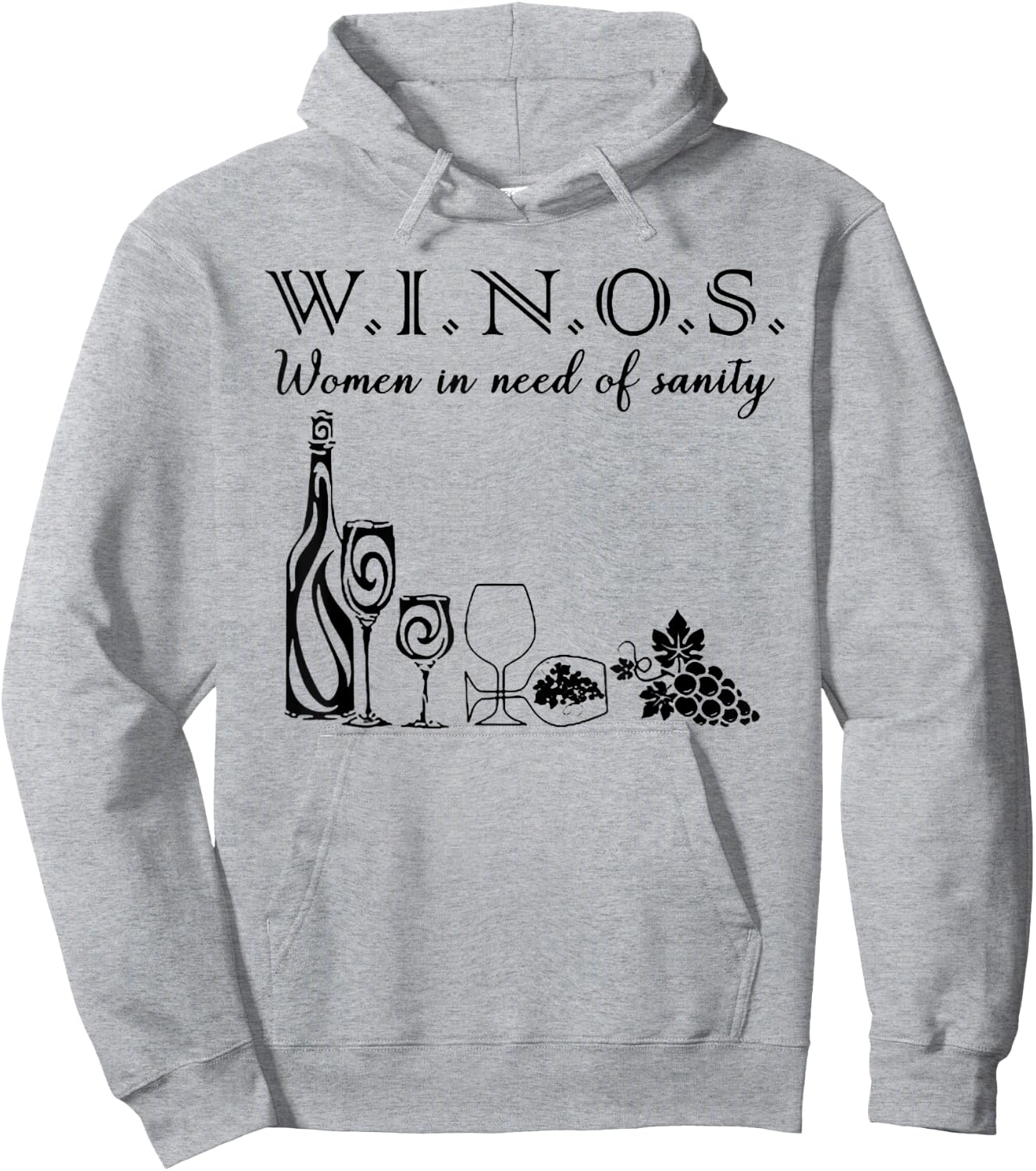 Winos Wine Women In Need Of Sanity Hoodie - Hoodie | Ash