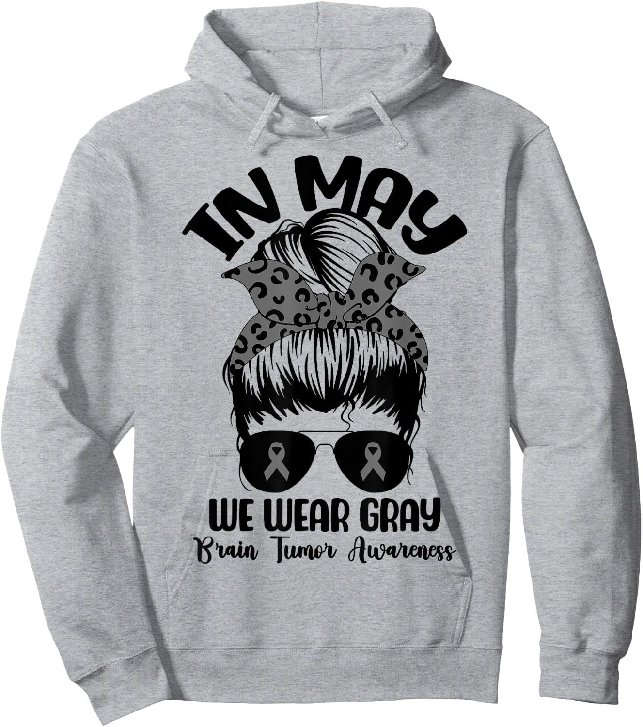 Messy Bun In May We Wear Gray for Brain Tumor Awareness Hoodie - Hoodie | Ash