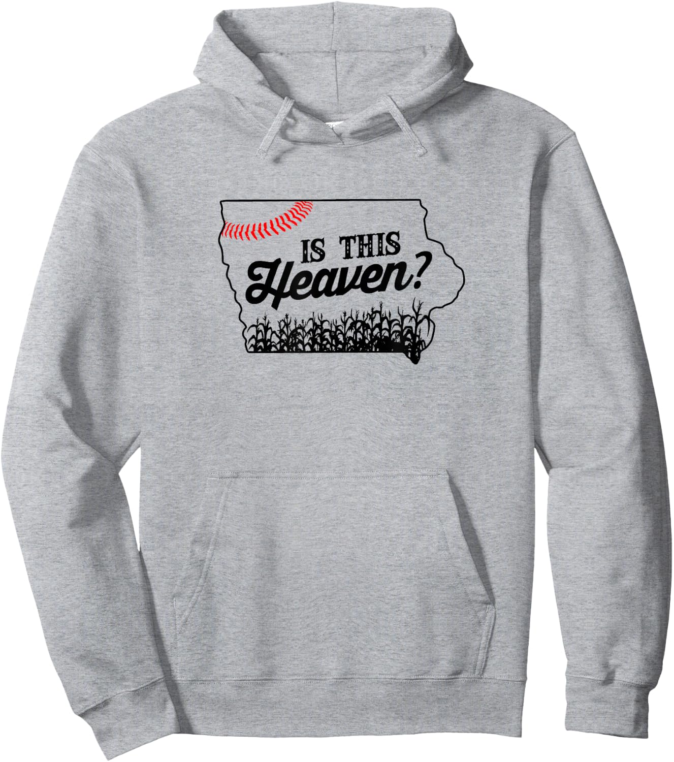 Is this heaven? Baseball field in Iowa Hoodie - Hoodie | Ash