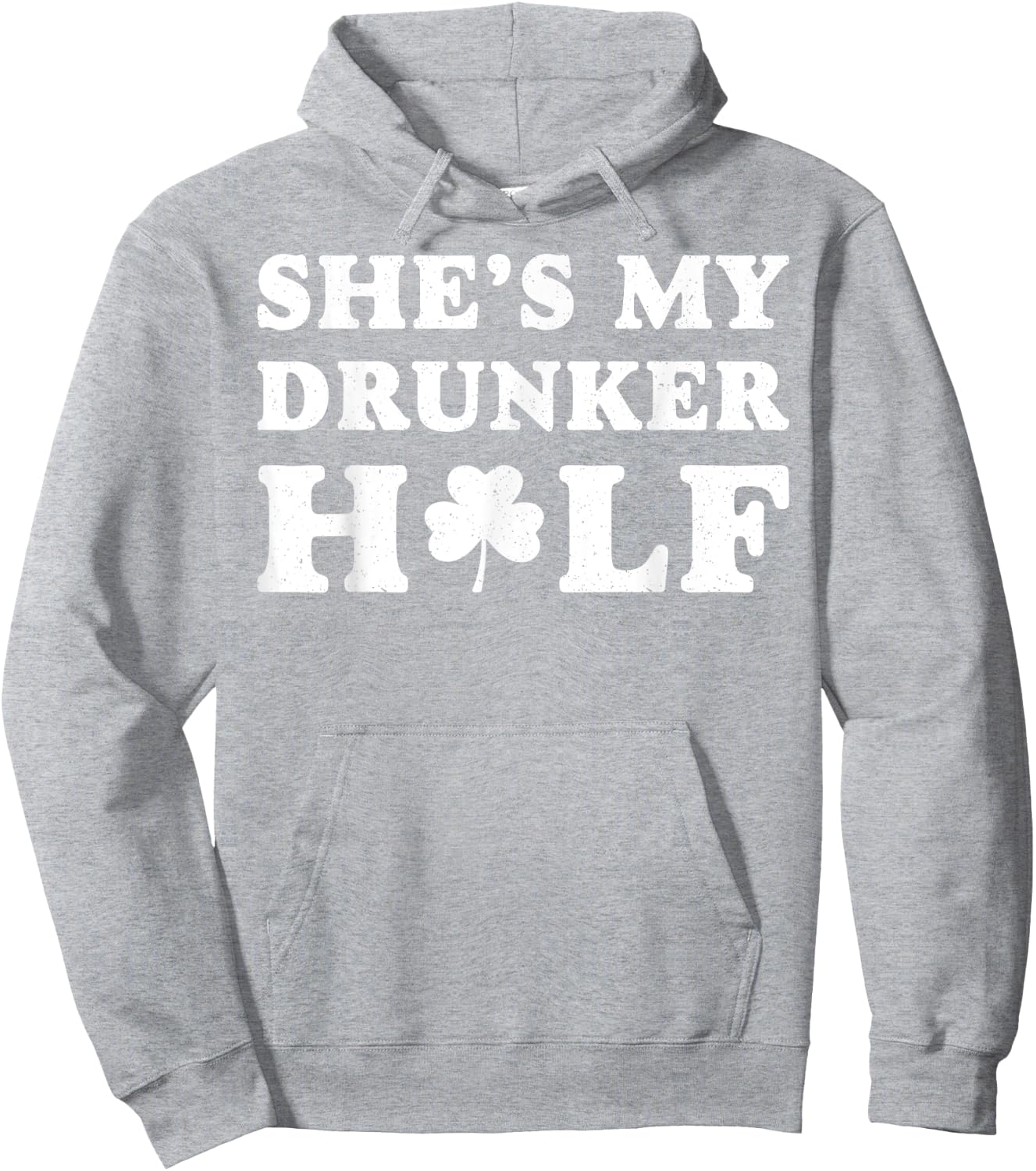 She's My Drunker Half St. Patrick's Day Couples Gift Hoodie - Hoodie | Ash
