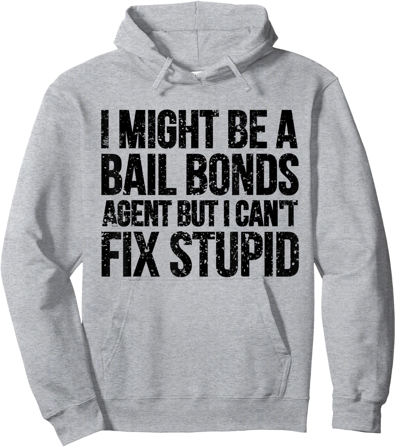 Funny Bail Bonds Agent T Shirt Bail Bondsman Gift Hoodie - Hoodie | Ash