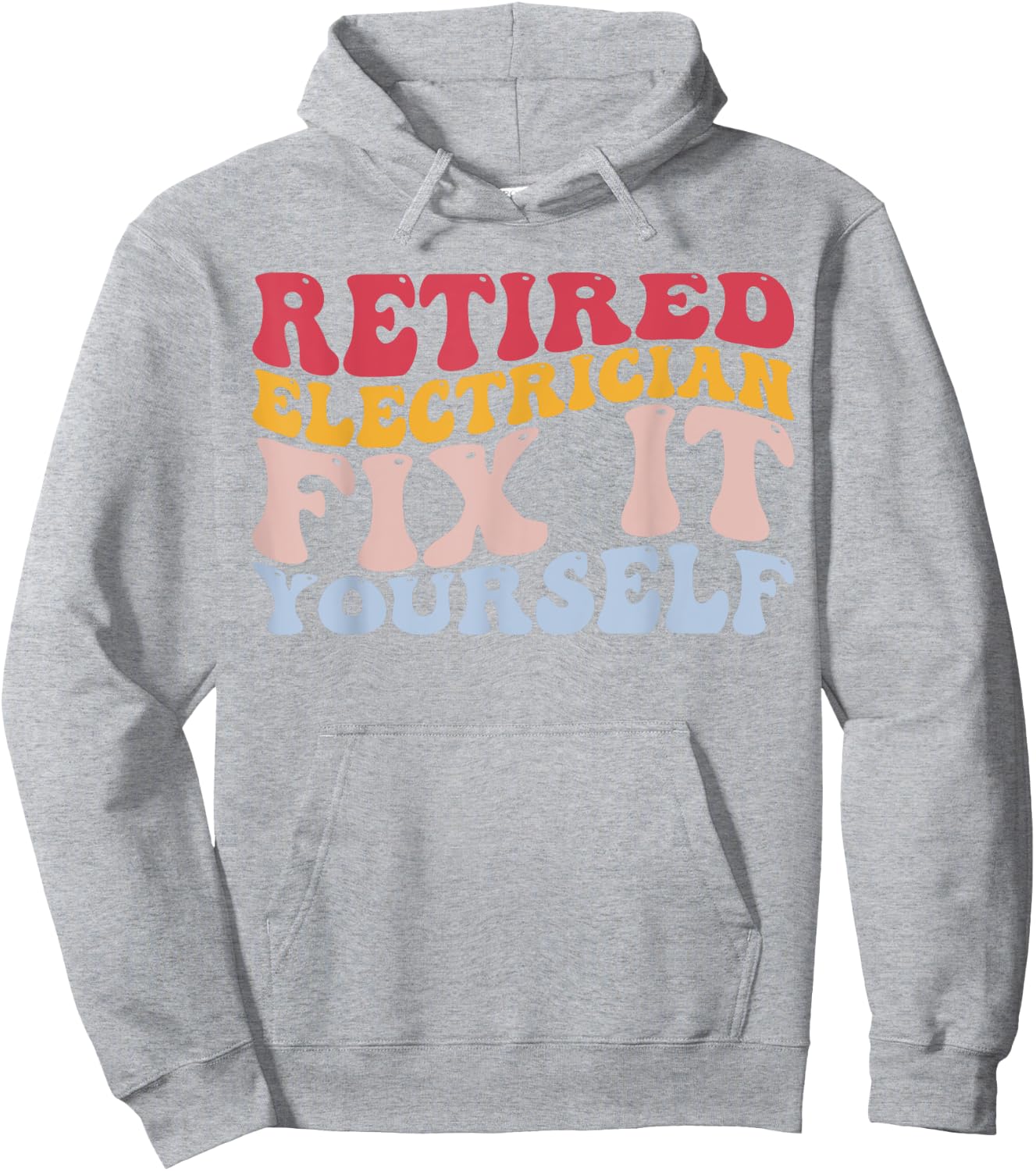 Retired Electrician Fix It Yourself Funny Lineman Hoodie - Hoodie | Ash