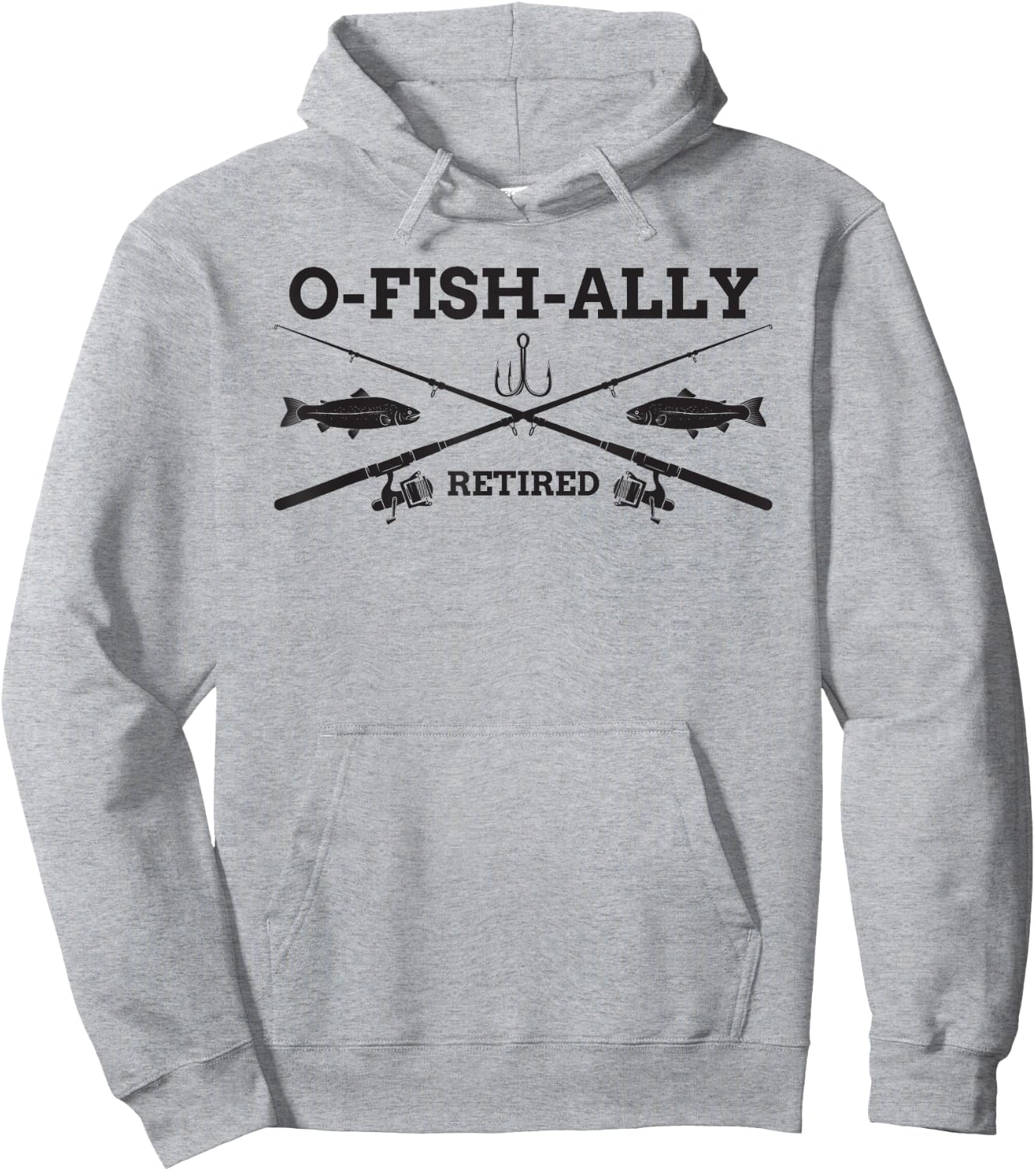 O-Fish-Ally Retired Retirement Fishing Gift Hoodie - Hoodie | Ash