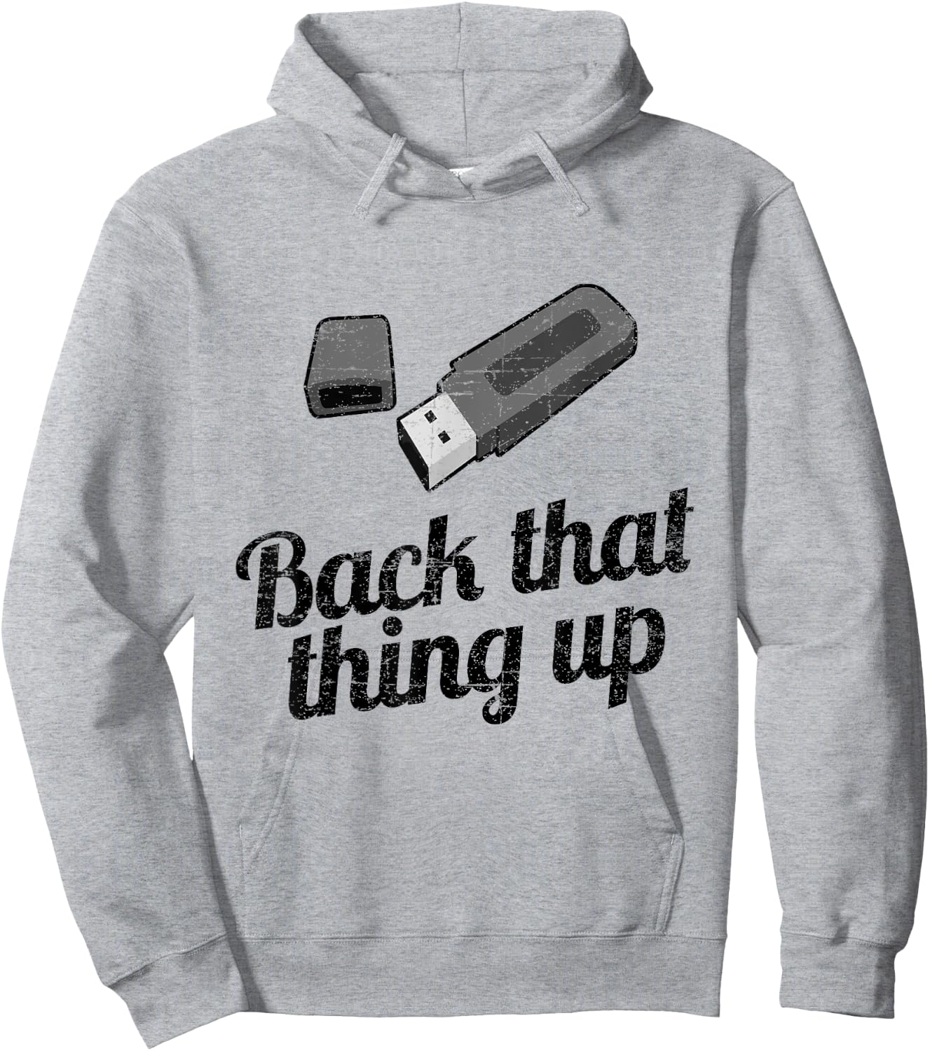 Funny Back That Thing UP Computer USB Hoodie - Hoodie | Ash