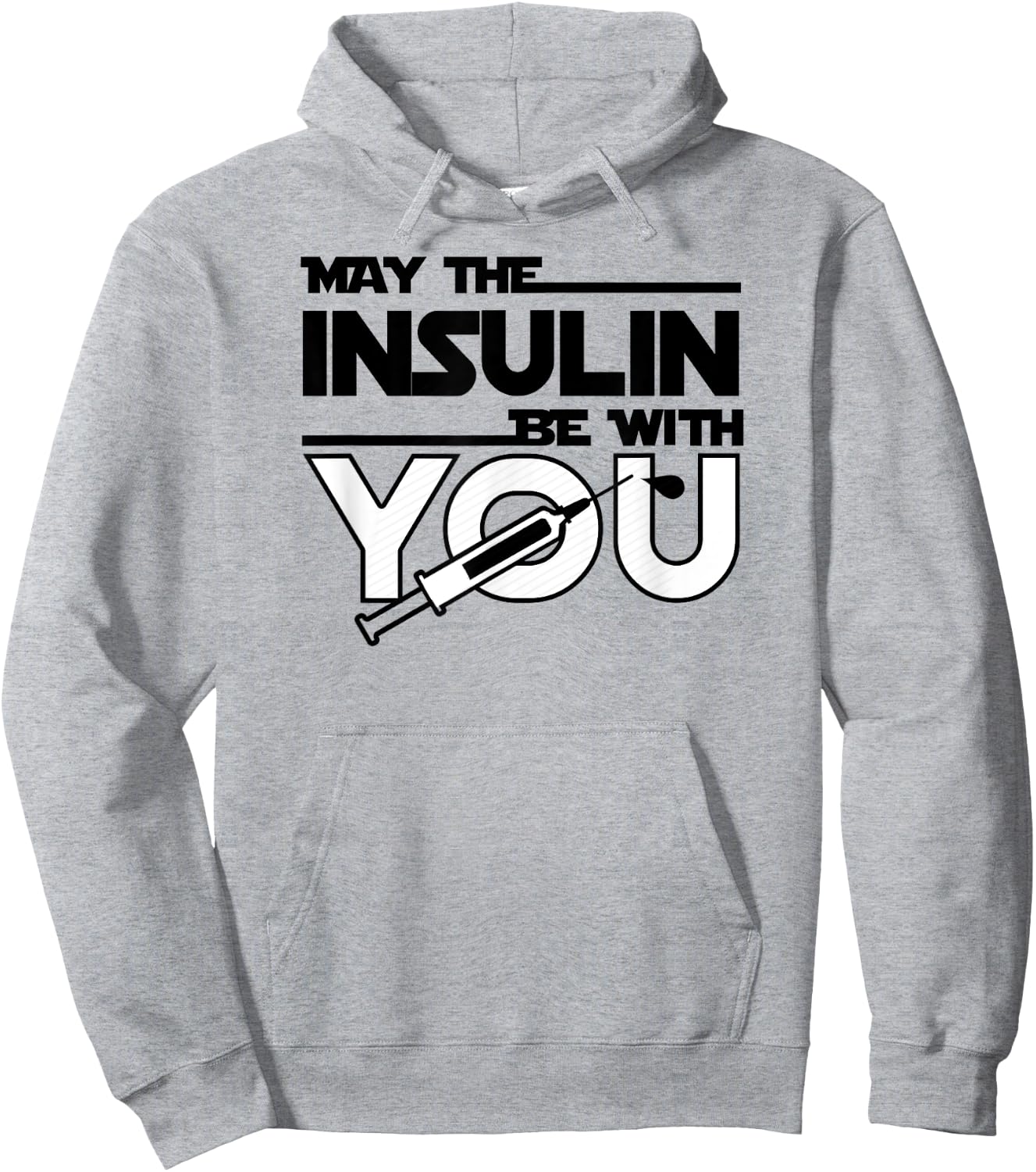 May The Insulin Be With You Type1 Diabetes shirt T1 T1D Hoodie - Hoodie | Ash