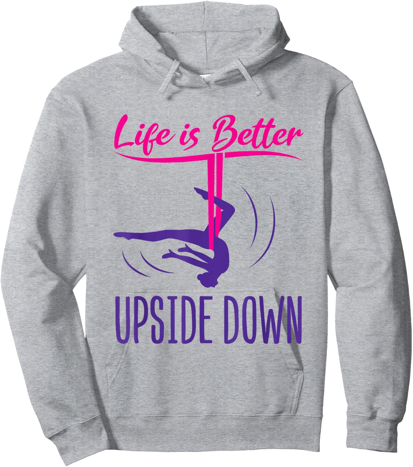 Aerial Yoga Saying Life Is Better Upside Down Silks Hammock Hoodie - Hoodie | Ash