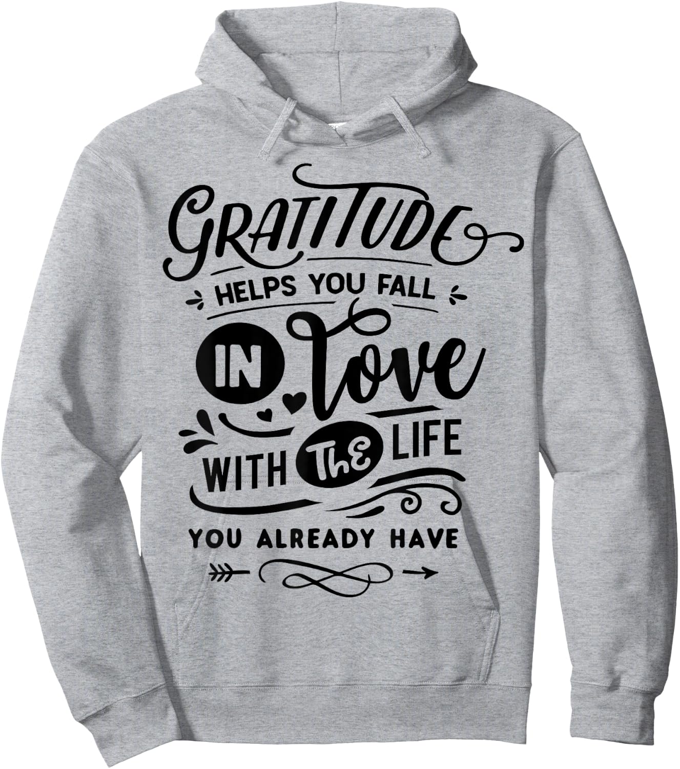 Gratitude helps you fall in love with the life you have Hoodie - Hoodie | Ash