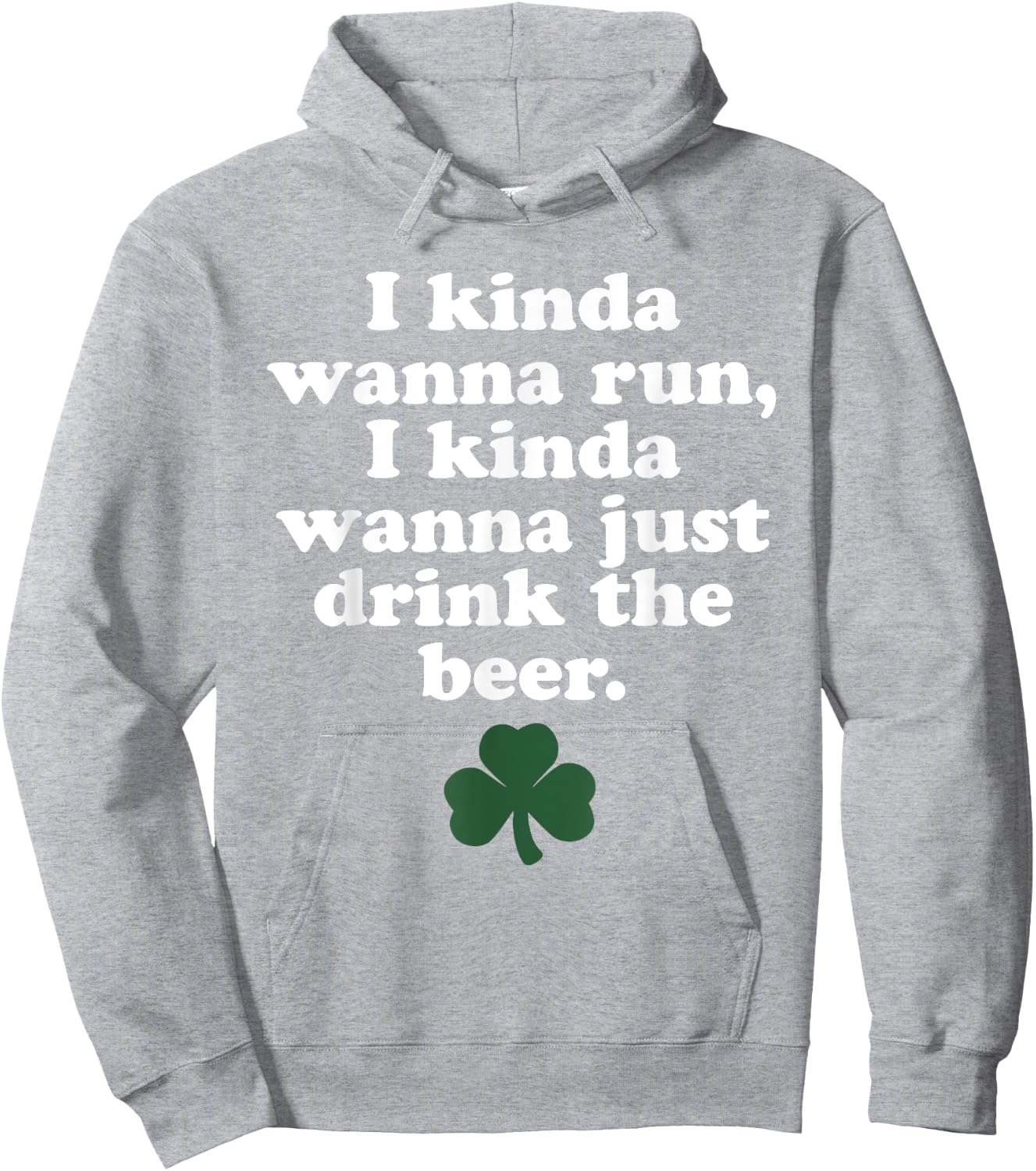 St. Patrick's Day Running Shirt - I Kinda Wanna Run Hoodie - Hoodie | Ash