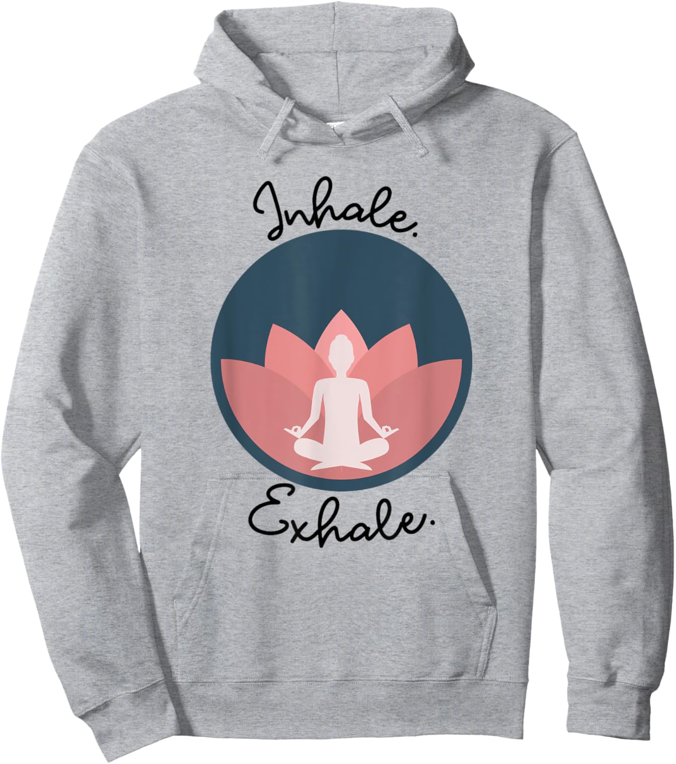 Inhale Exhale Yoga Meditation Zen Peace Breathe Wellness Hoodie - Hoodie | Ash