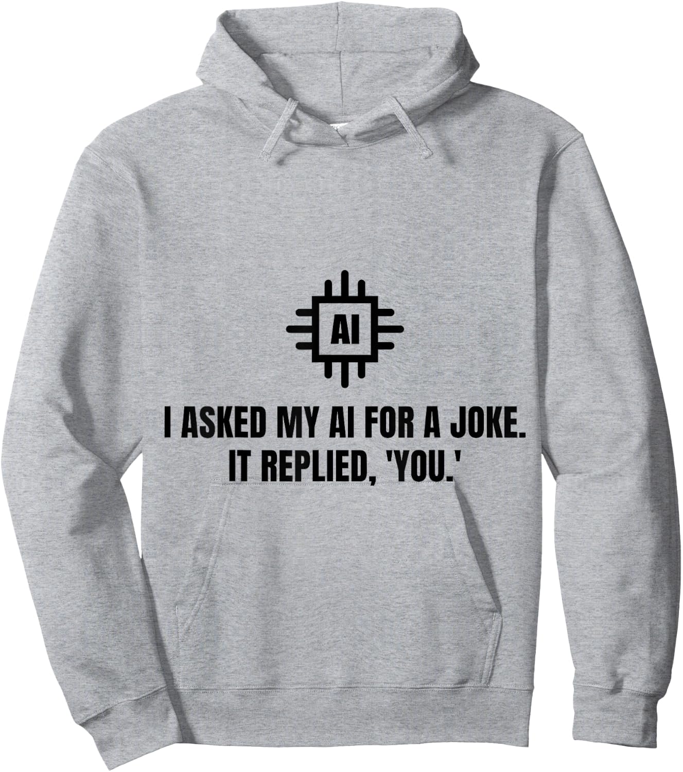 Funny AI Artificial Intelligence Machine Learning - Ai Joke Hoodie - Hoodie | Ash