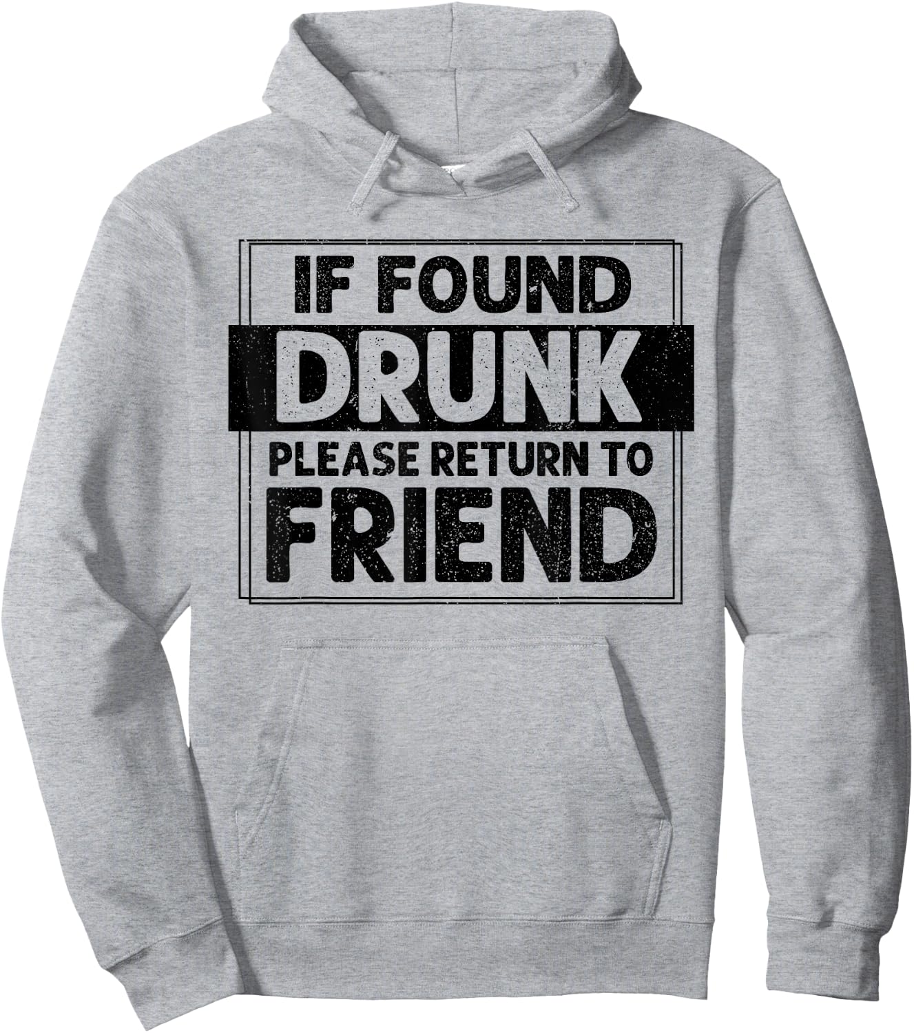 If Found Drunk Please Return To Friend I'm the friend Funny Hoodie - Hoodie | Ash