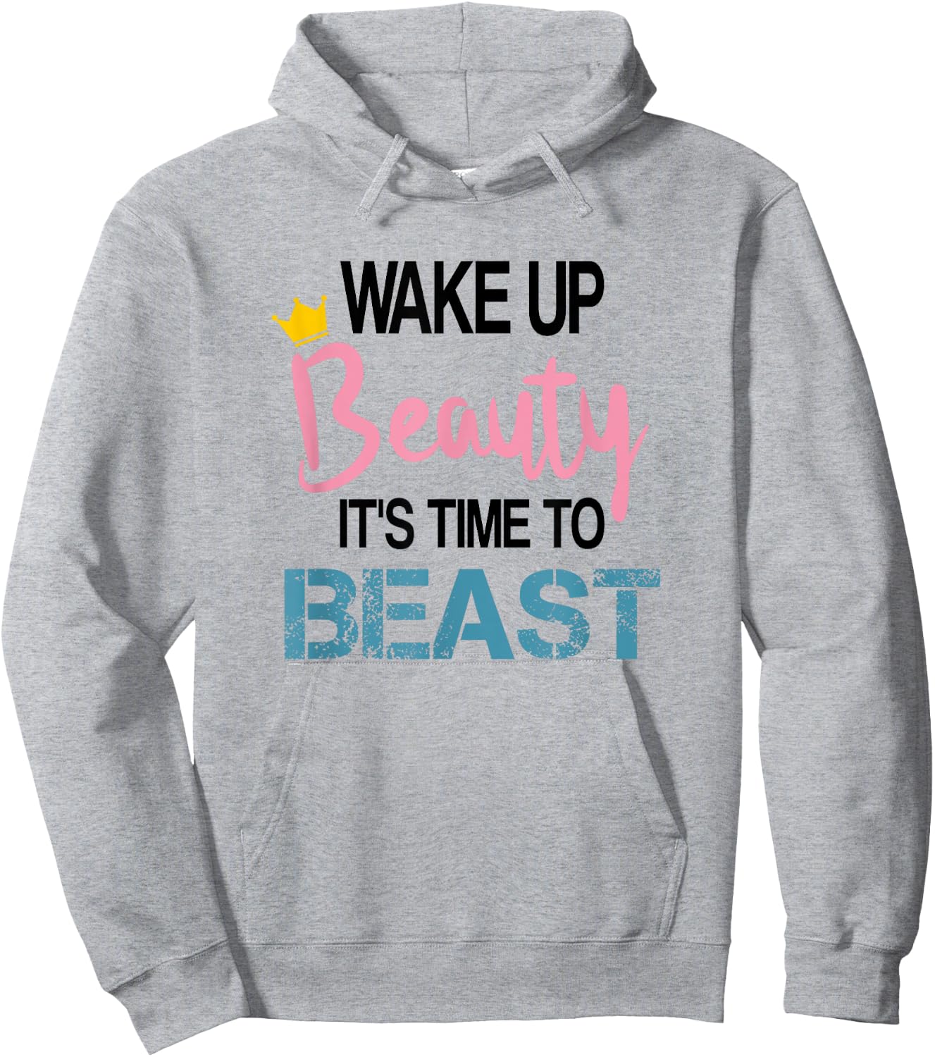 Wake Up Beauty It's Time To Beast Funny Motivational Workout Hoodie - Hoodie | Ash
