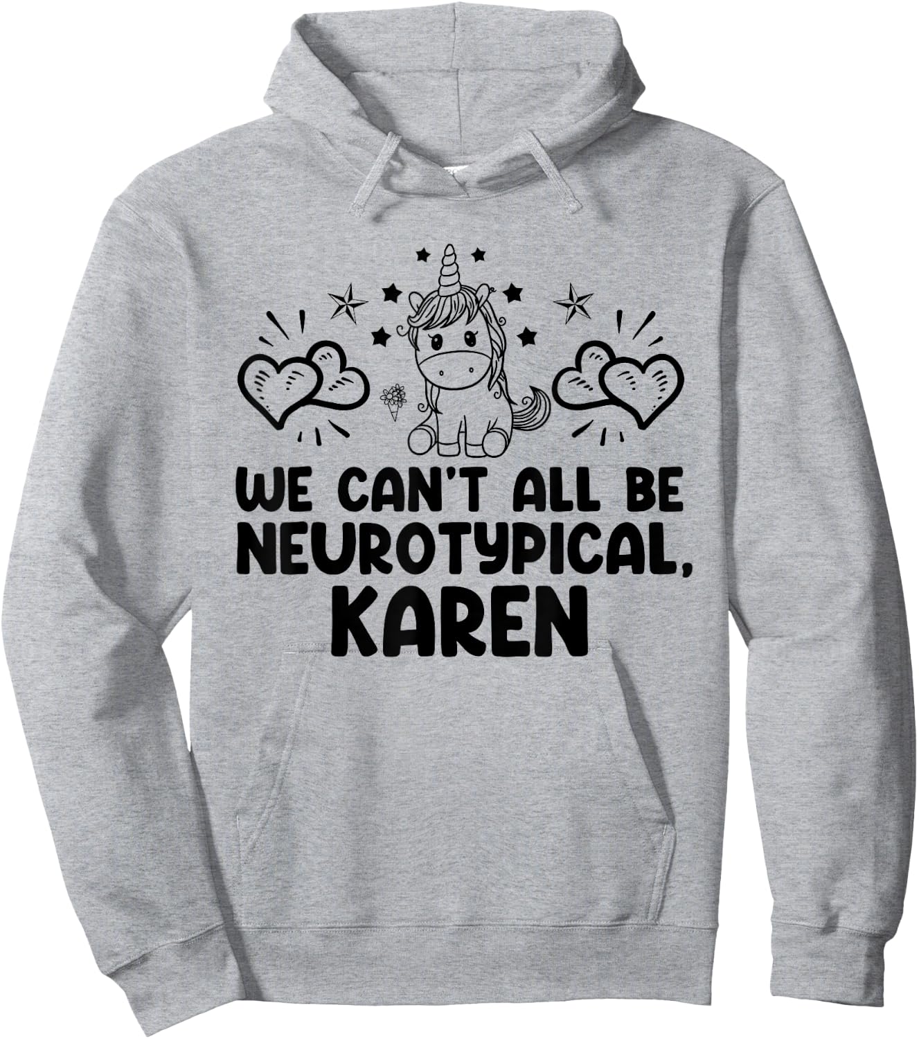 Can't All Be Neurotypical Karen ADHD Funny Autism ASD Saying Hoodie - Hoodie | Ash
