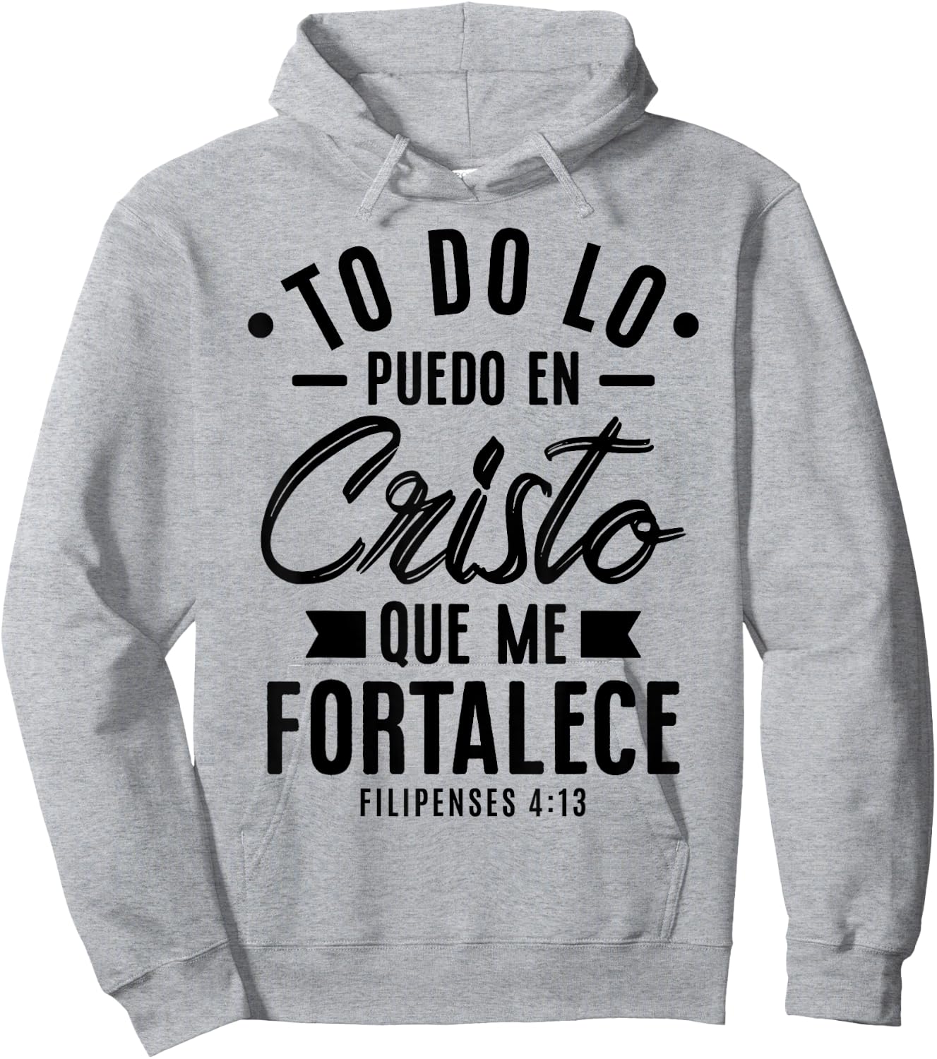 Camisetas Cristianas en espanol Frases Biblia Filipense 4:13 Hoodie - Hoodie | Ash