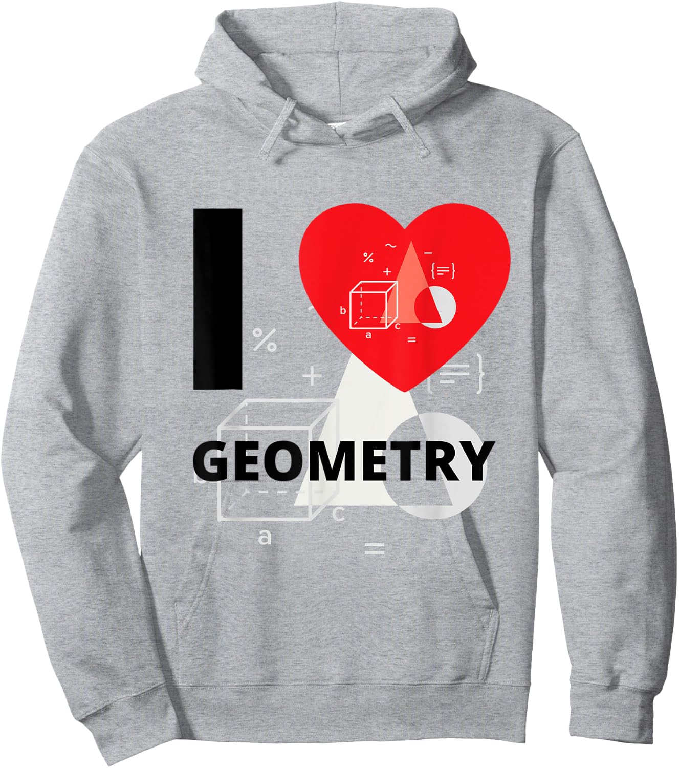 I Love Geometry A+ Student Hoodie - Hoodie | Ash