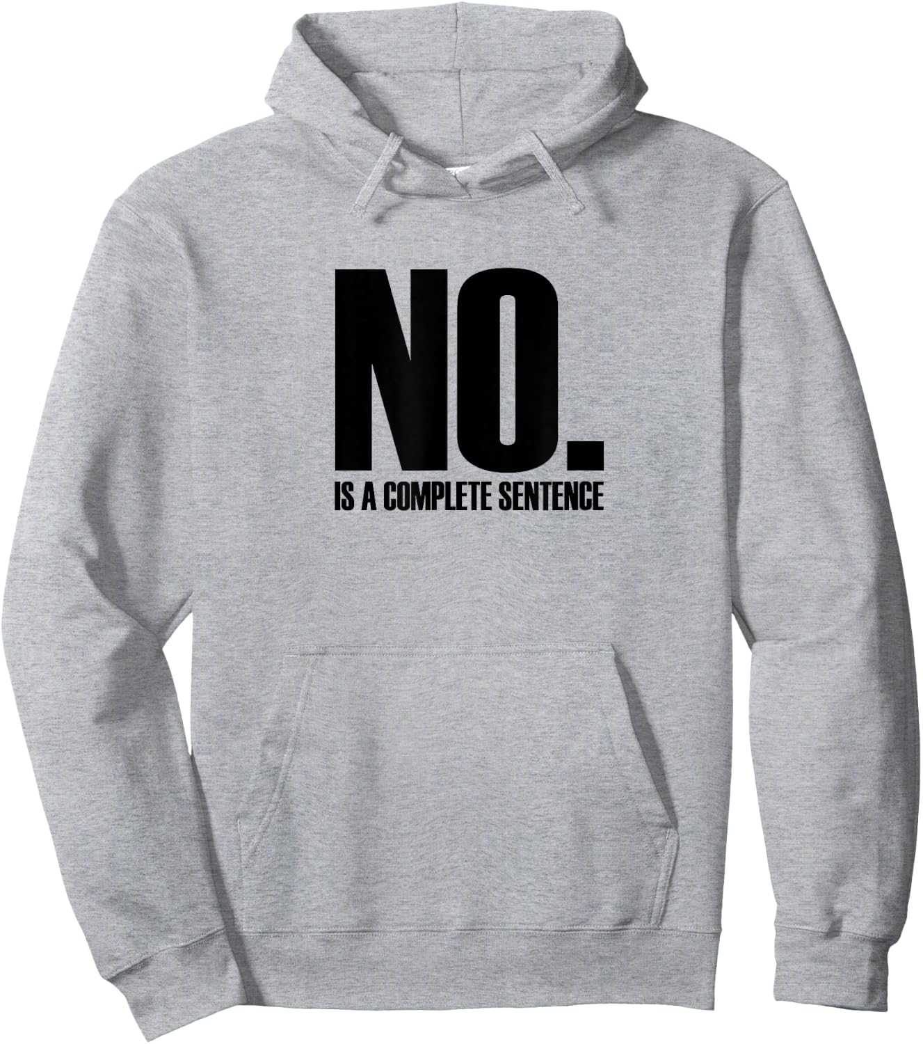 No. Is A Complete Sentence Shirt Hoodie - Hoodie | Ash