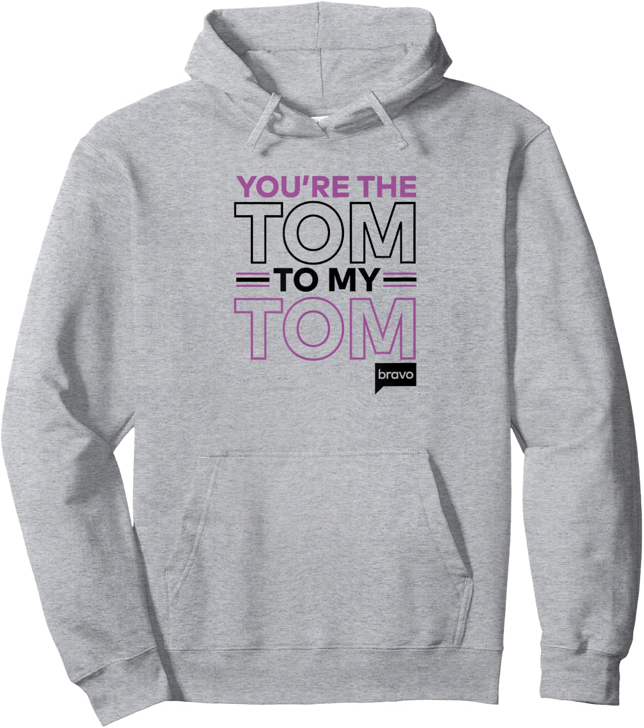 Bravo Vanderpump Rules You're The Tom To My Tom Hoodie - Hoodie | Ash