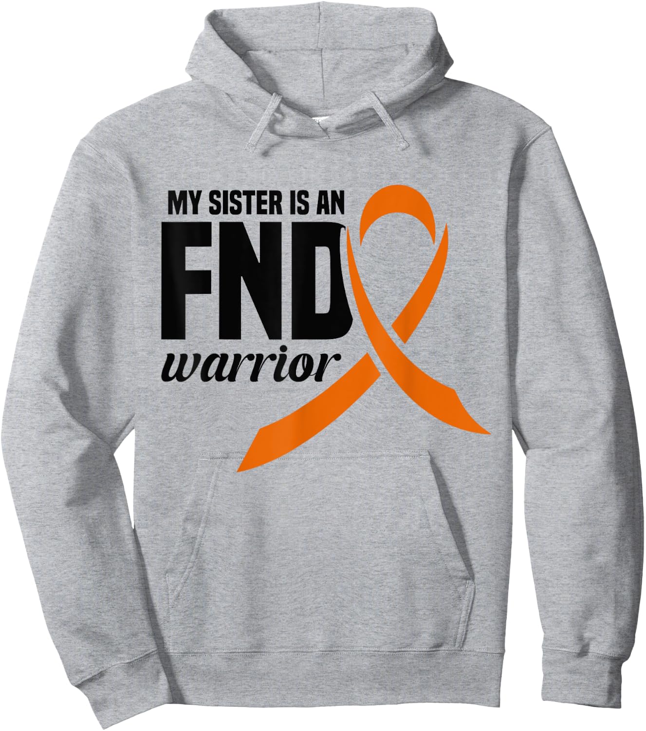 Functional Neurological Disorder My Sister is a FND Warrior Hoodie - Hoodie | Ash