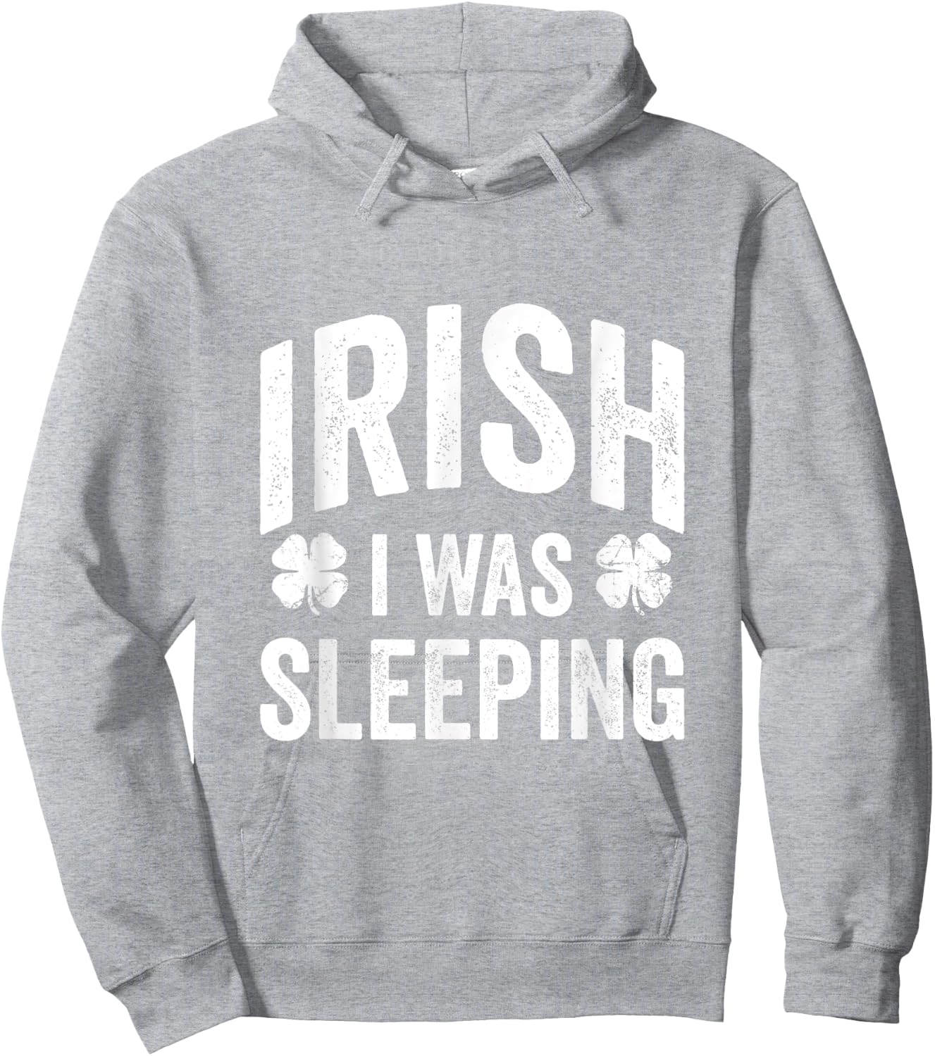 Funny St Patricks Day Irish I Was Sleeping Joke Napping Naps Hoodie - Hoodie | Ash