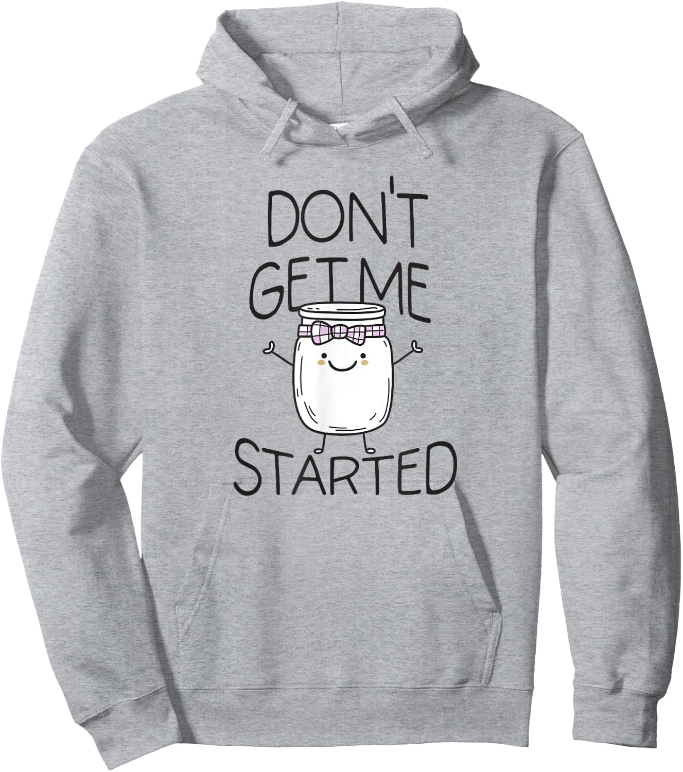 Don't Get Me Started Sourdough lover Cute Sourdough Bread Hoodie - Hoodie | Ash