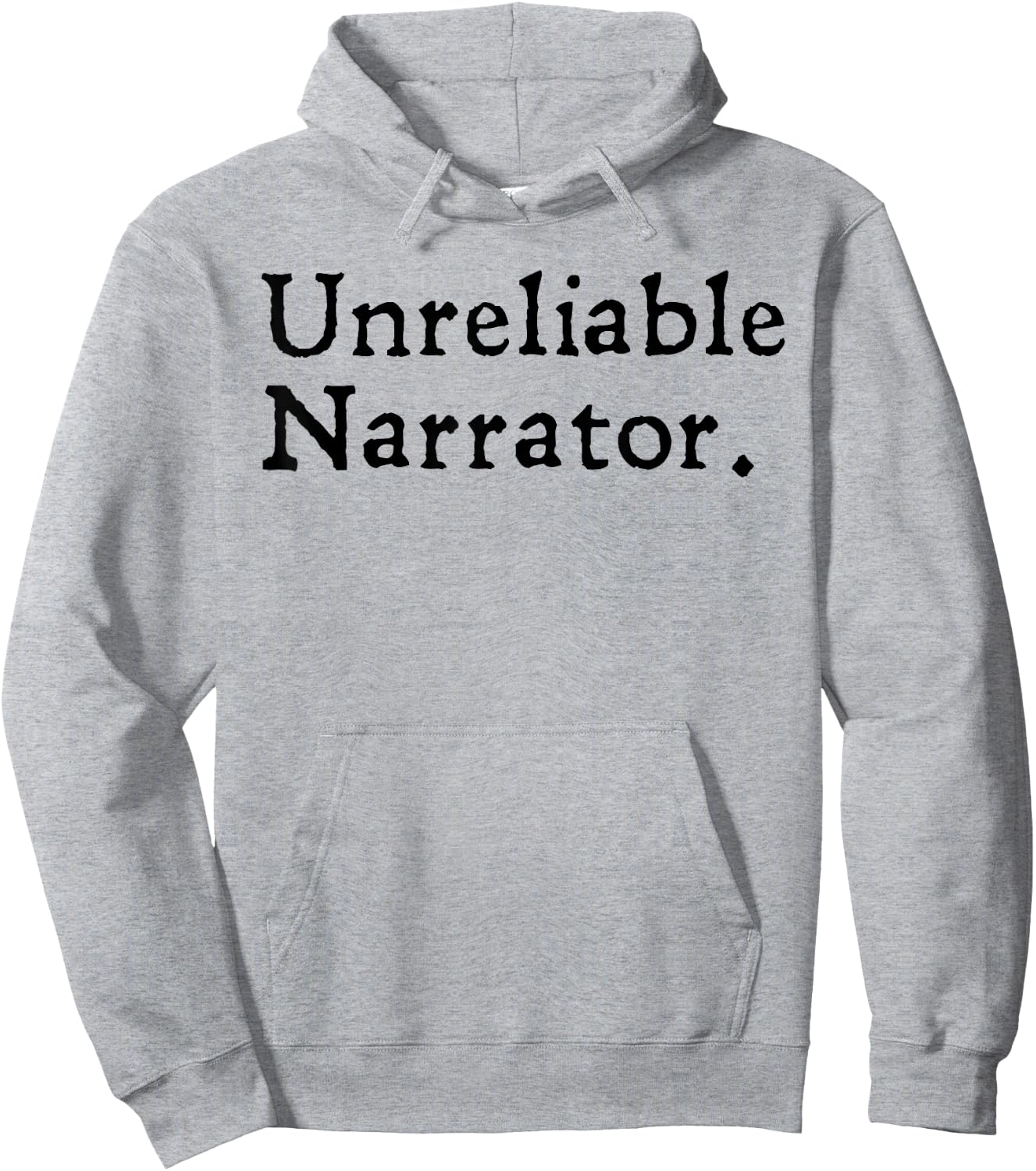 Unreliable Narrator Literary Book Author Bookworm Writer Hoodie - Hoodie | Ash