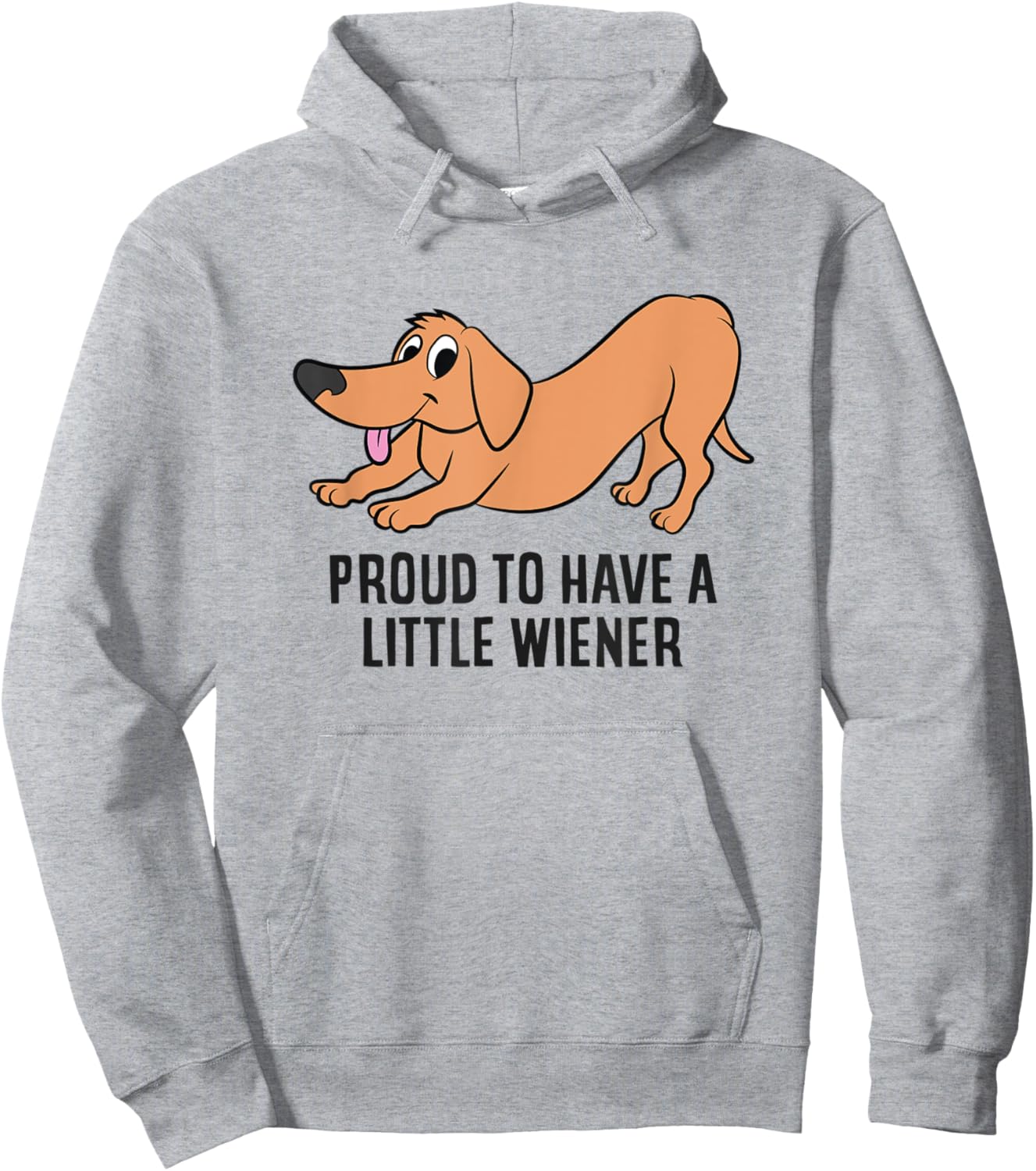 Funny Dachshund Proud To Be Have a Little Wiener Hoodie - Hoodie | Ash