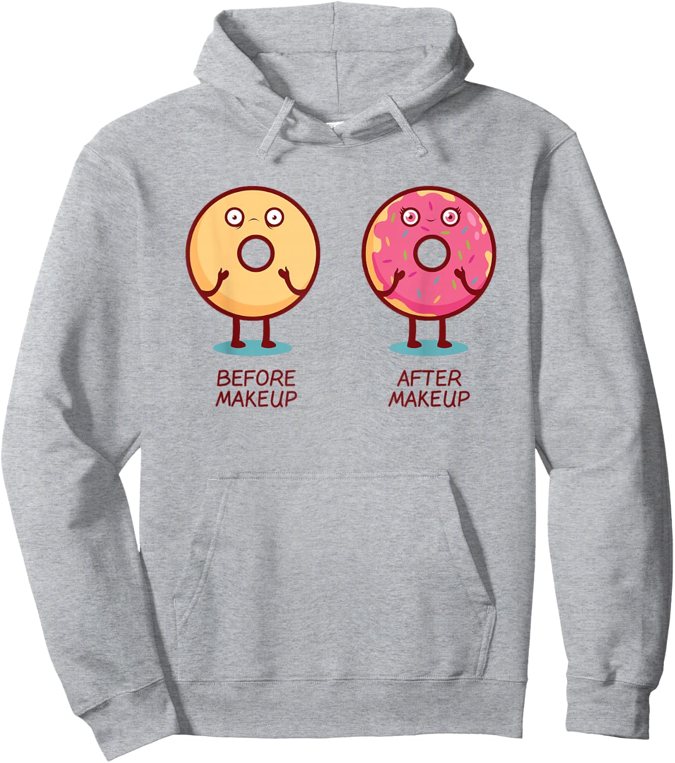 Sprinkles Before Makeup After Makeup Quote Funny Donut Hoodie - Hoodie | Ash