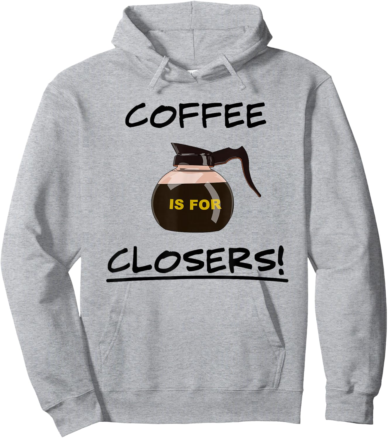 Coffee is for Closers Men Women Hoodie - Hoodie | Ash