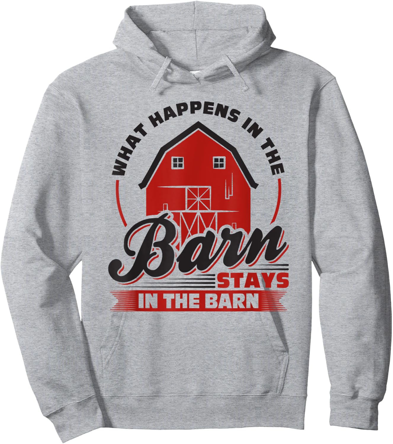 What Happens In The Barn Stays In The Barn, Farmer Hoodie - Hoodie | Ash
