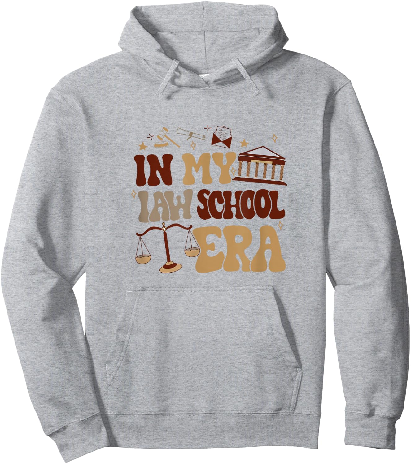 In My Law School Era Groovy Future Lawyer Student School Hoodie - Hoodie | Ash