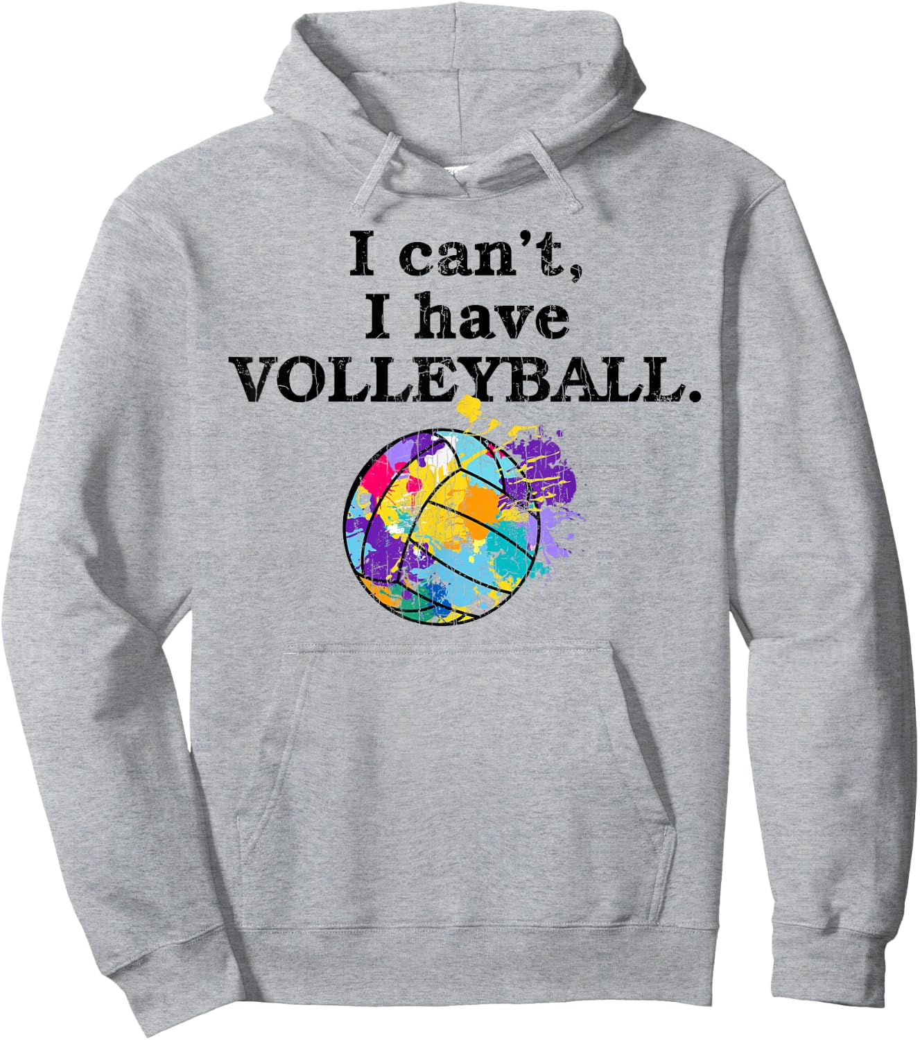 I Can't I Have Volleyball Funny Graphic For Player Coach Hoodie - Hoodie | Ash