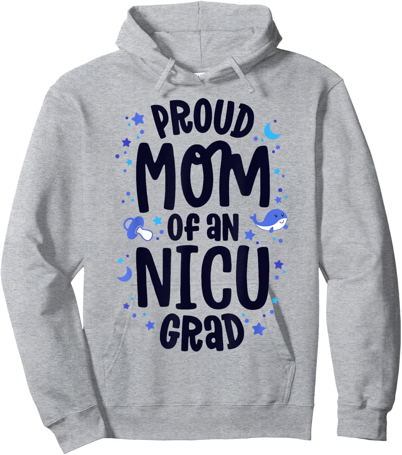Proud Mom Of An NICU Grad NICU Graduate Mother Parents Hoodie - Hoodie | Ash