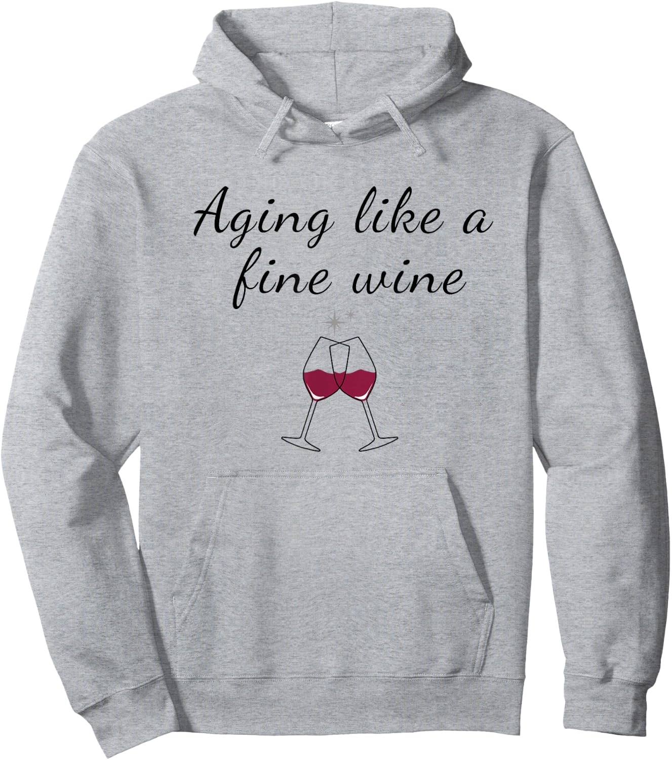 Aging Like a Fine Wine Top Funny Birthday & Women Hoodie - Hoodie | Ash