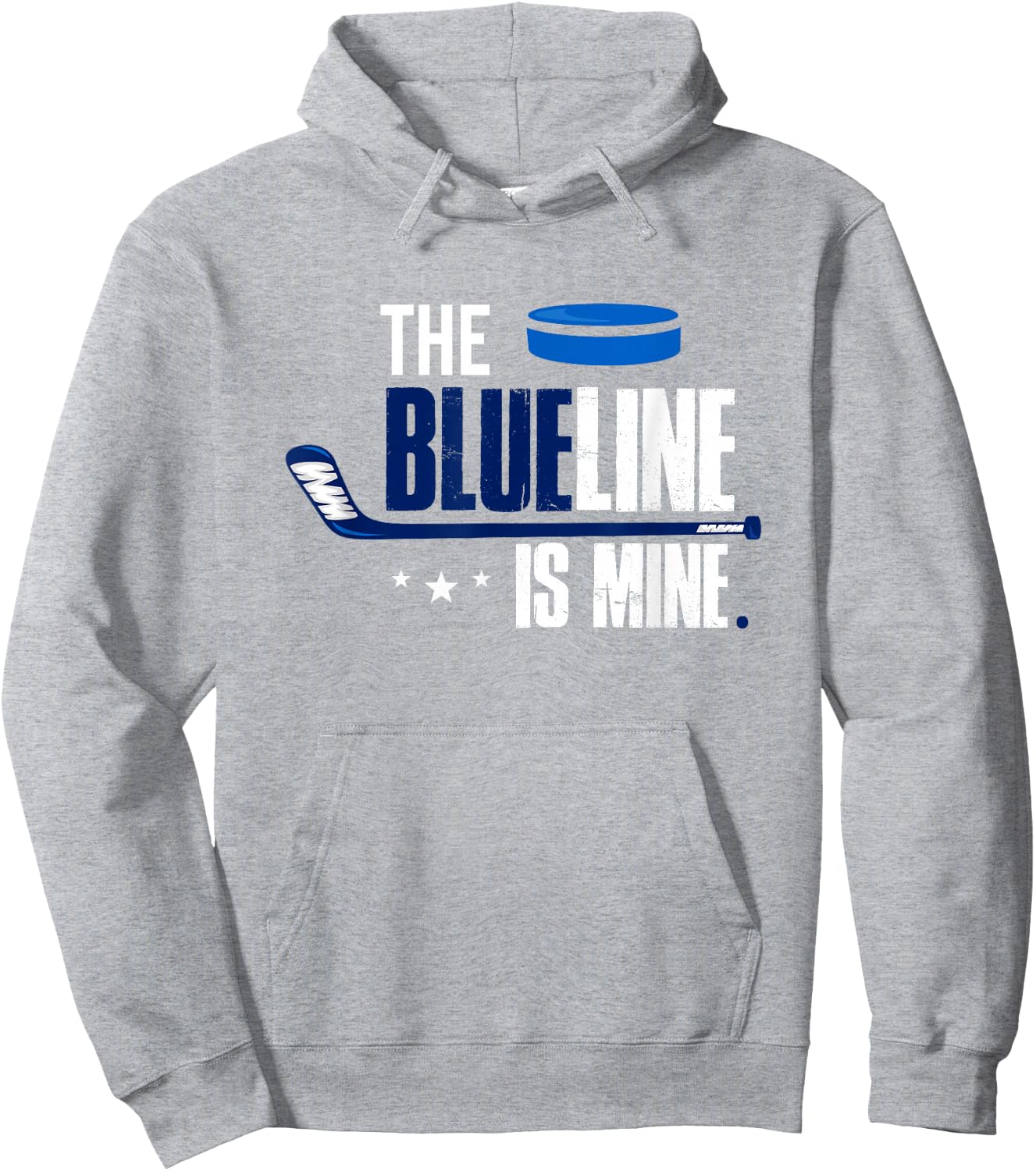 Hockey Defenseman T Shirt The Blue Line Is Mine Hoodie - Hoodie | Ash